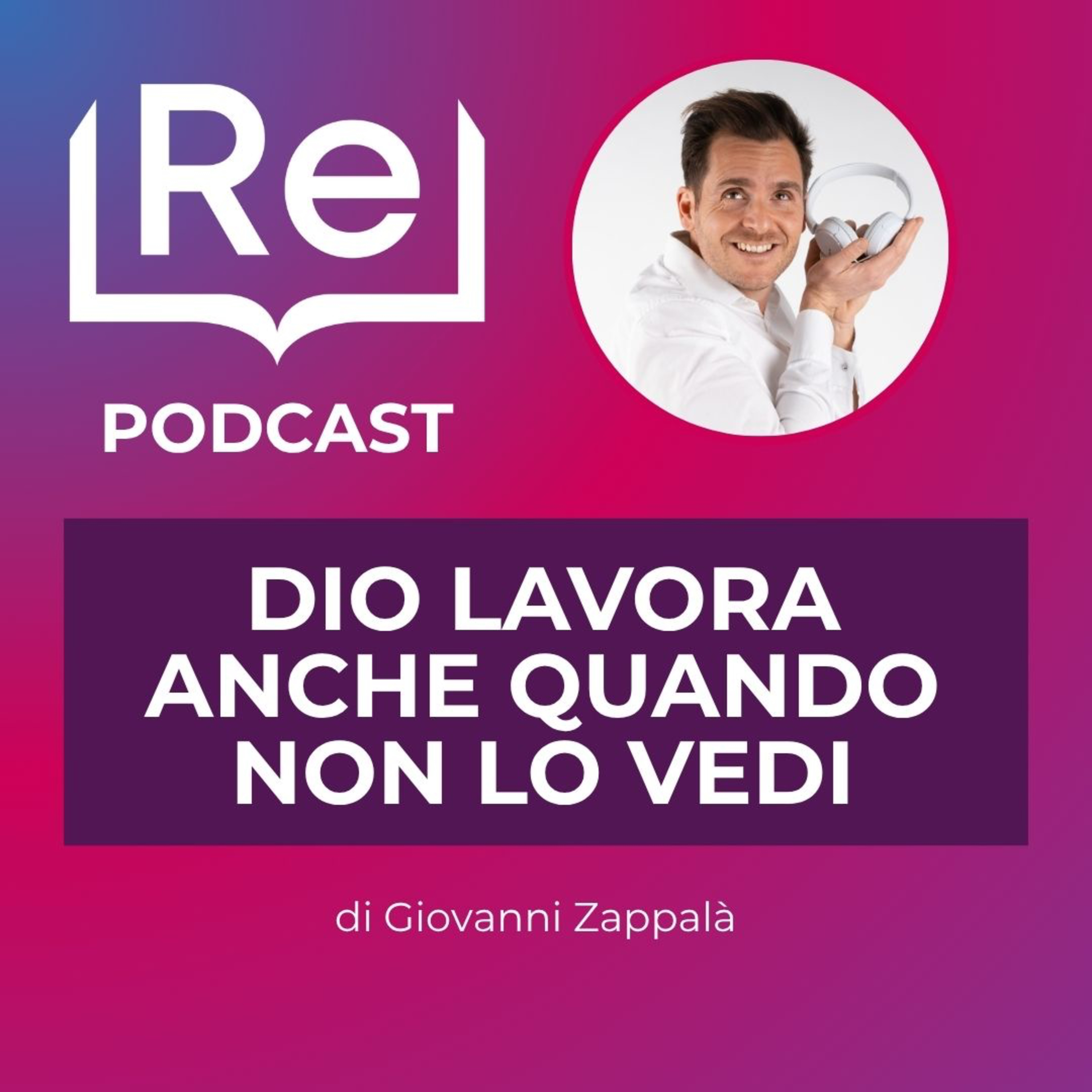 DIO LAVORA ANCHE QUANDO NON LO VEDI episode artwork