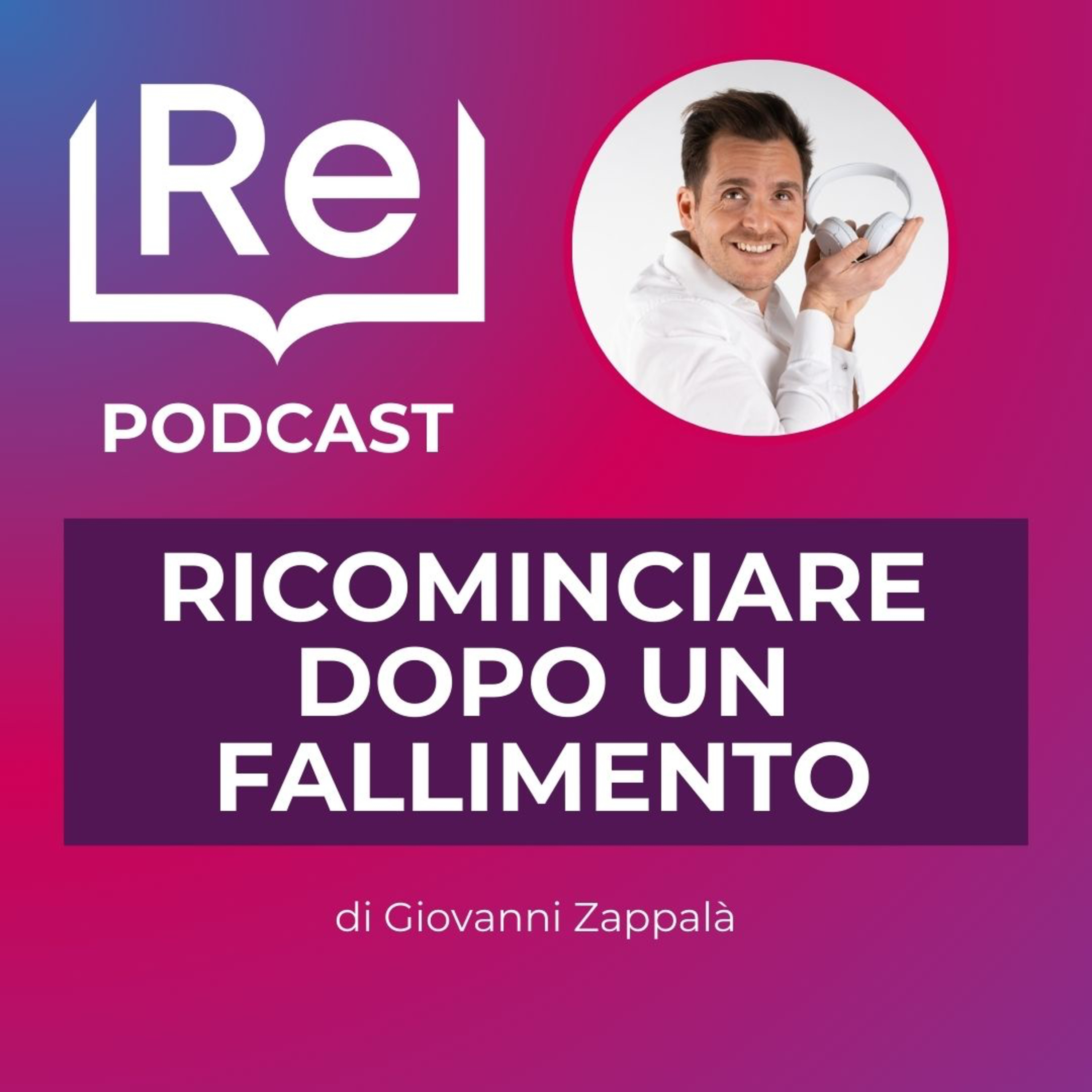 RICOMINCIARE DOPO UN FALLIMENTO episode artwork