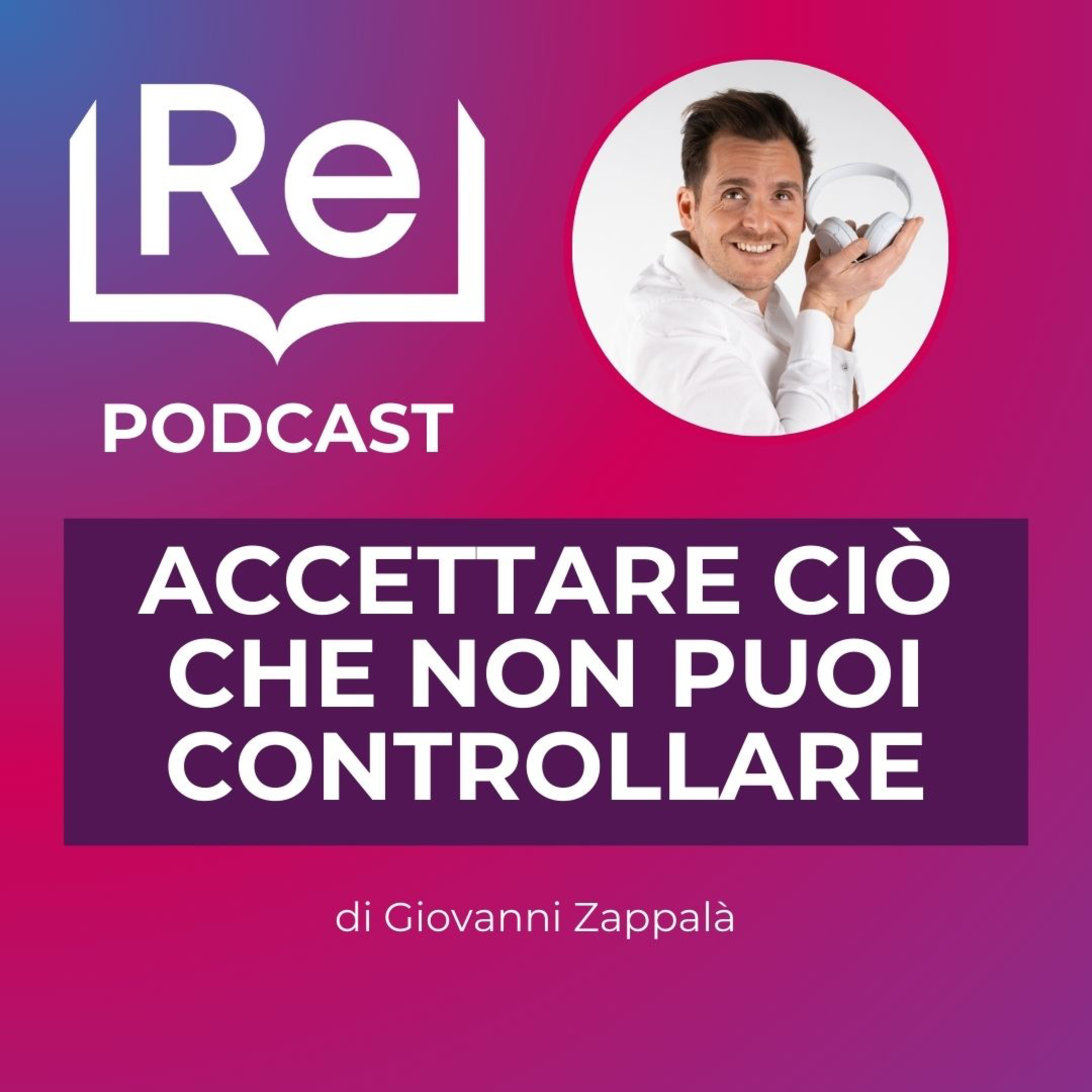 ACCETTARE CIÒ CHE NON PUOI CONTROLLARE episode artwork
