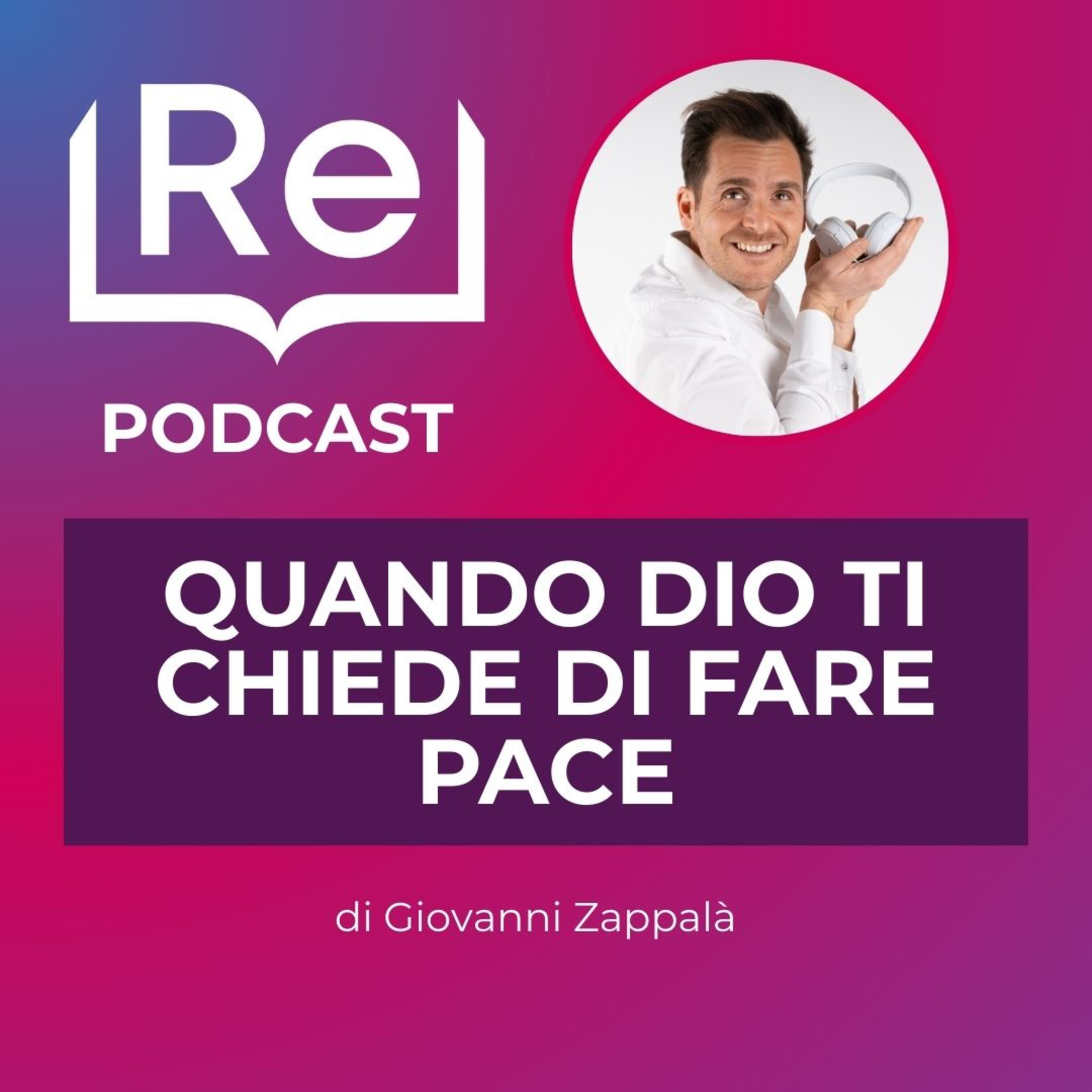 QUANDO DIO TI CHIEDE DI FARE PACE episode artwork
