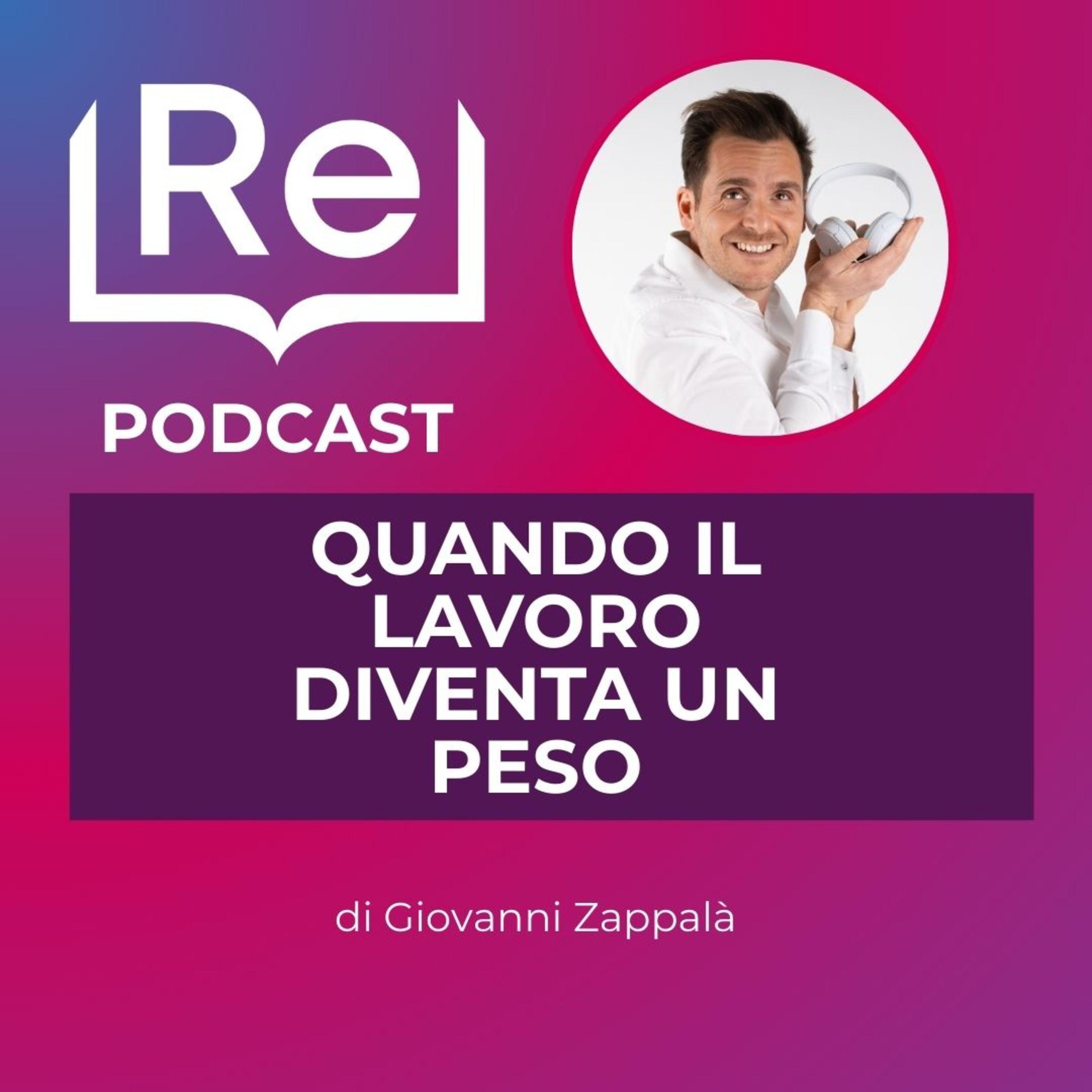 QUANDO IL LAVORO DIVENTA UN PESO episode artwork