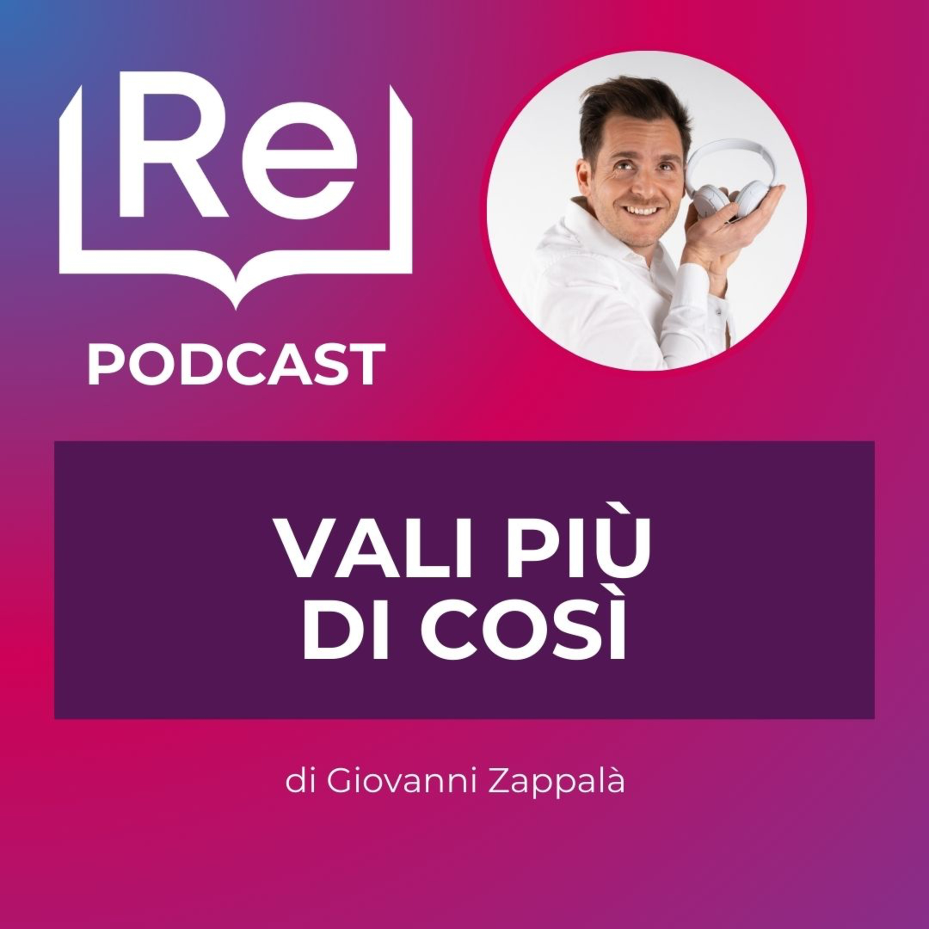 VALI PIÙ DI COSÌ episode artwork