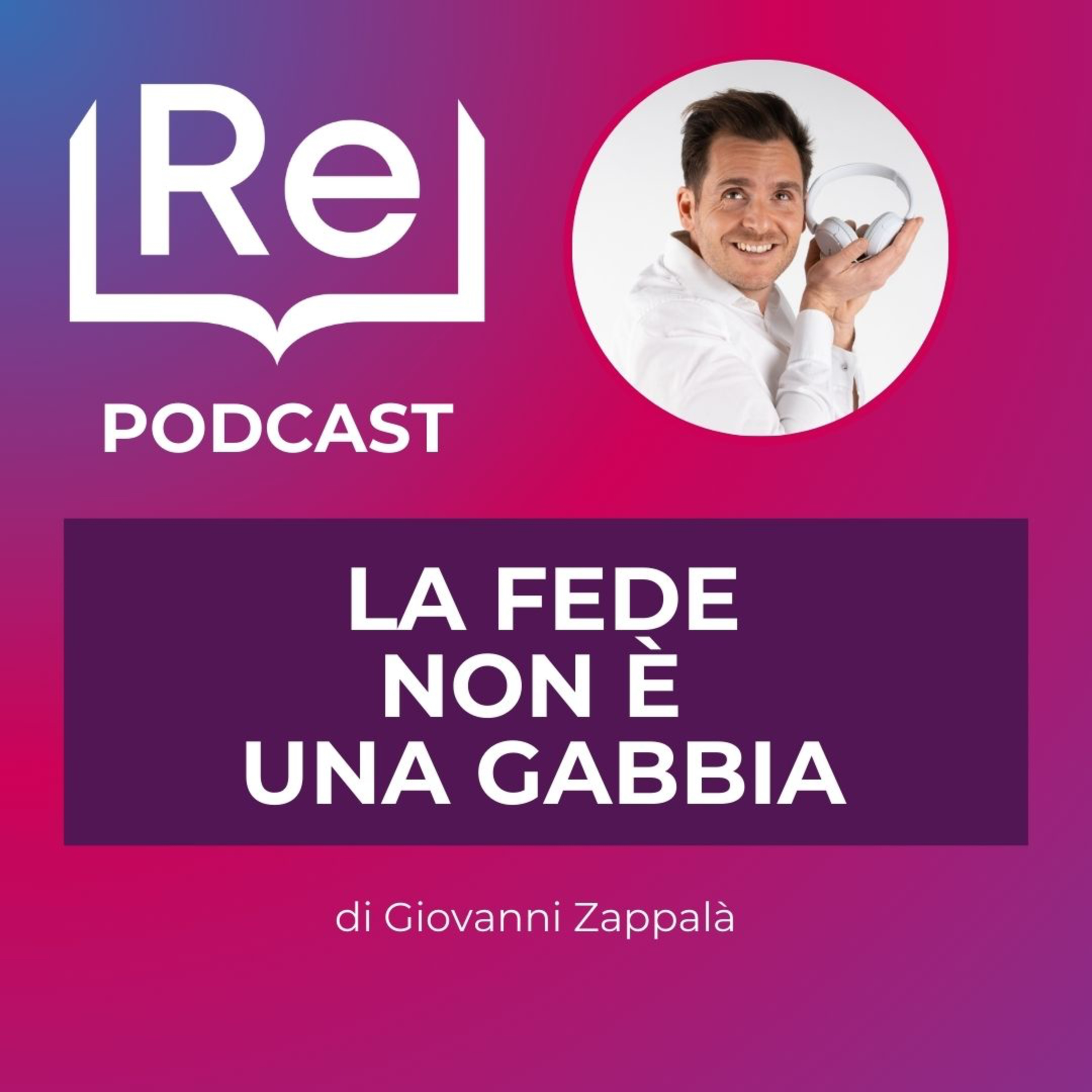 LA FEDE NON È UNA GABBIA episode artwork