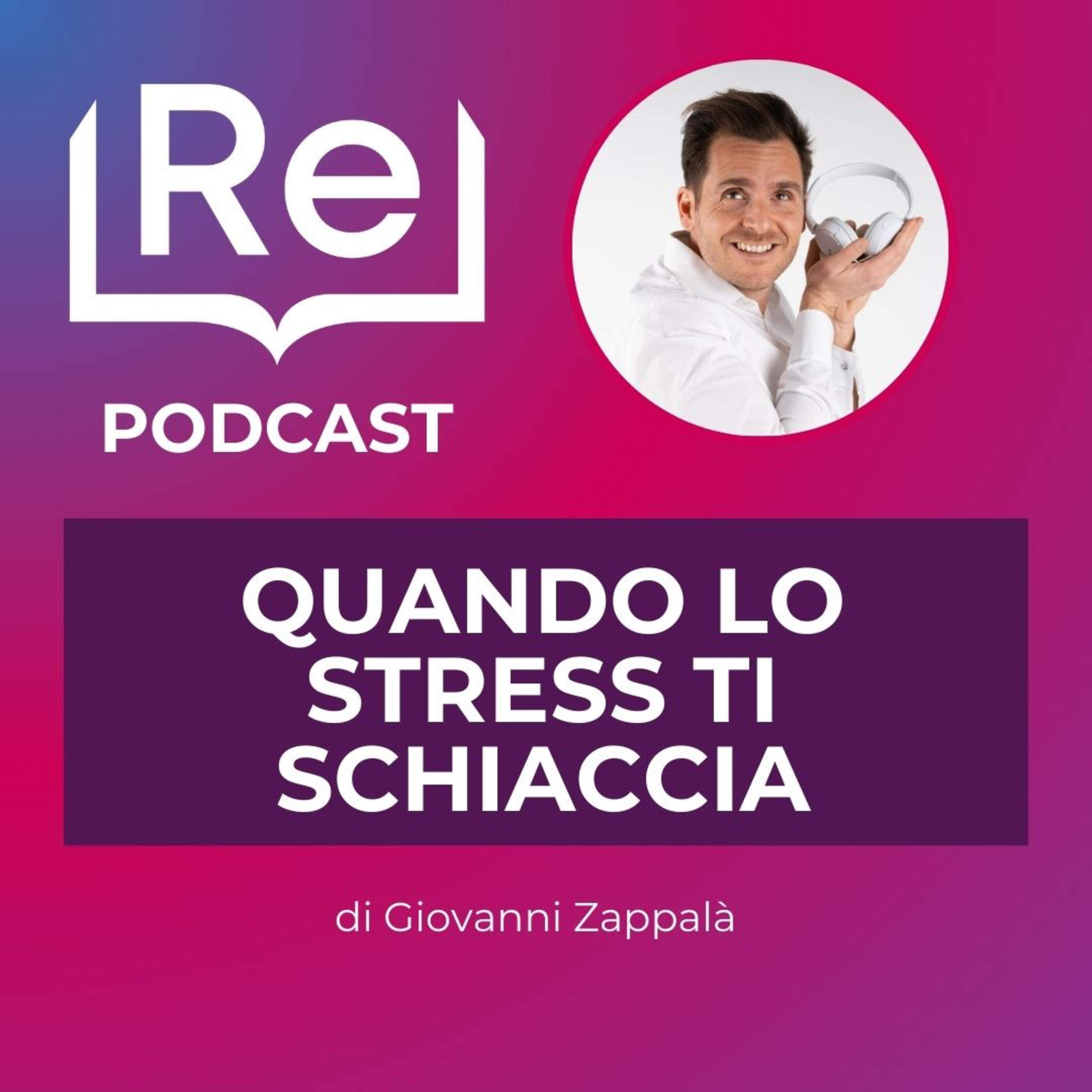 QUANDO LO STRESS TI SCHIACCIA episode artwork