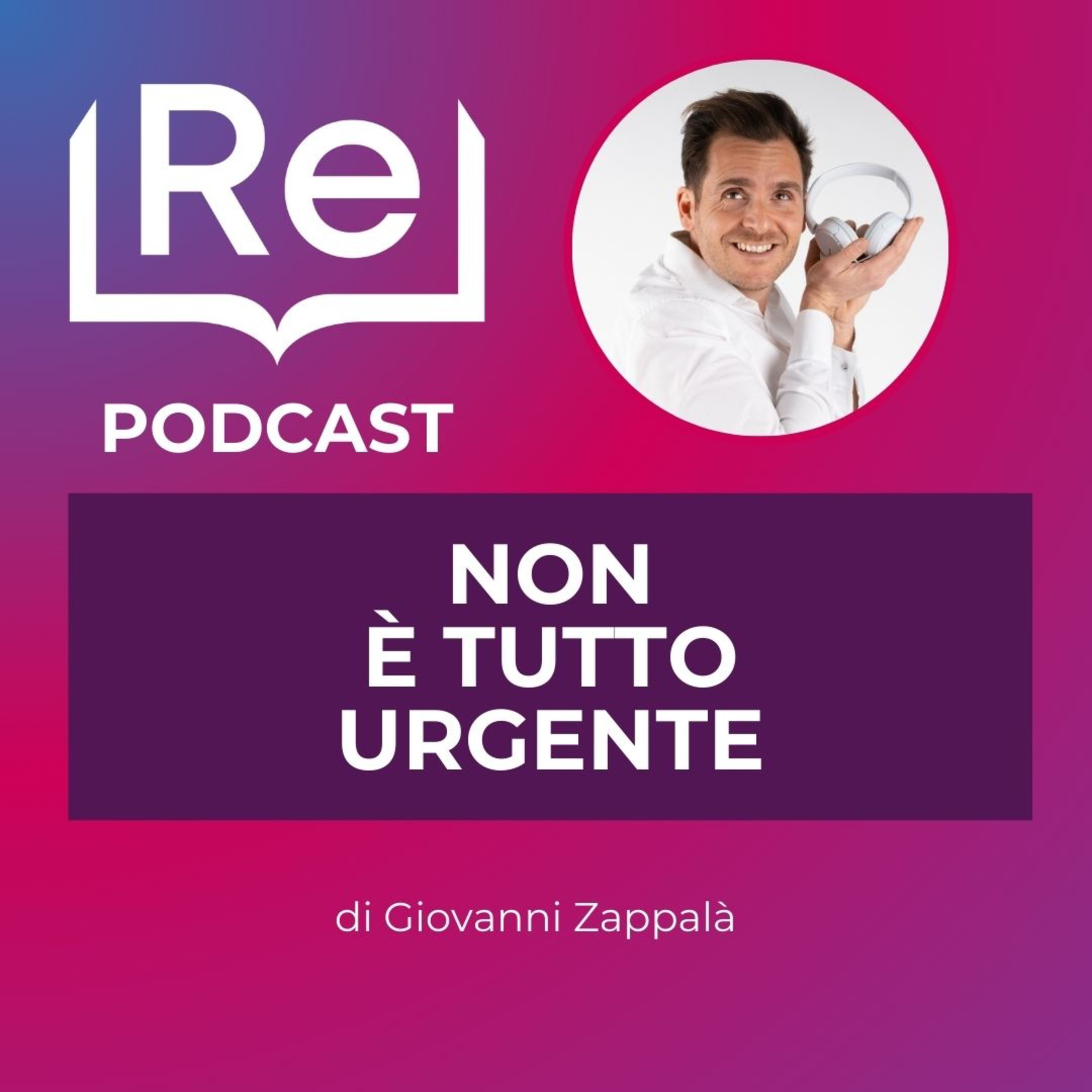 NON È TUTTO URGENTE episode artwork