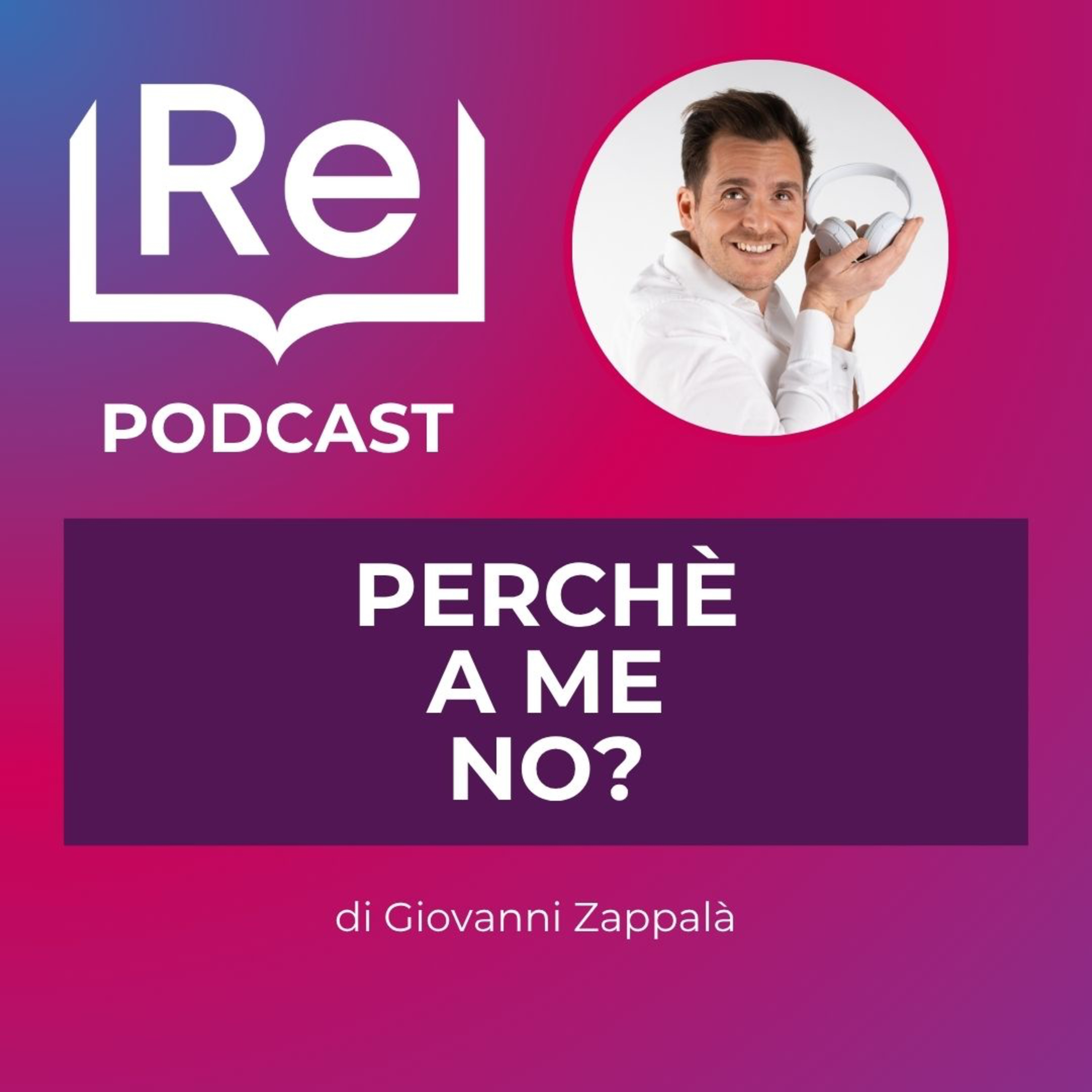 PERCHÈ A ME NO? episode artwork
