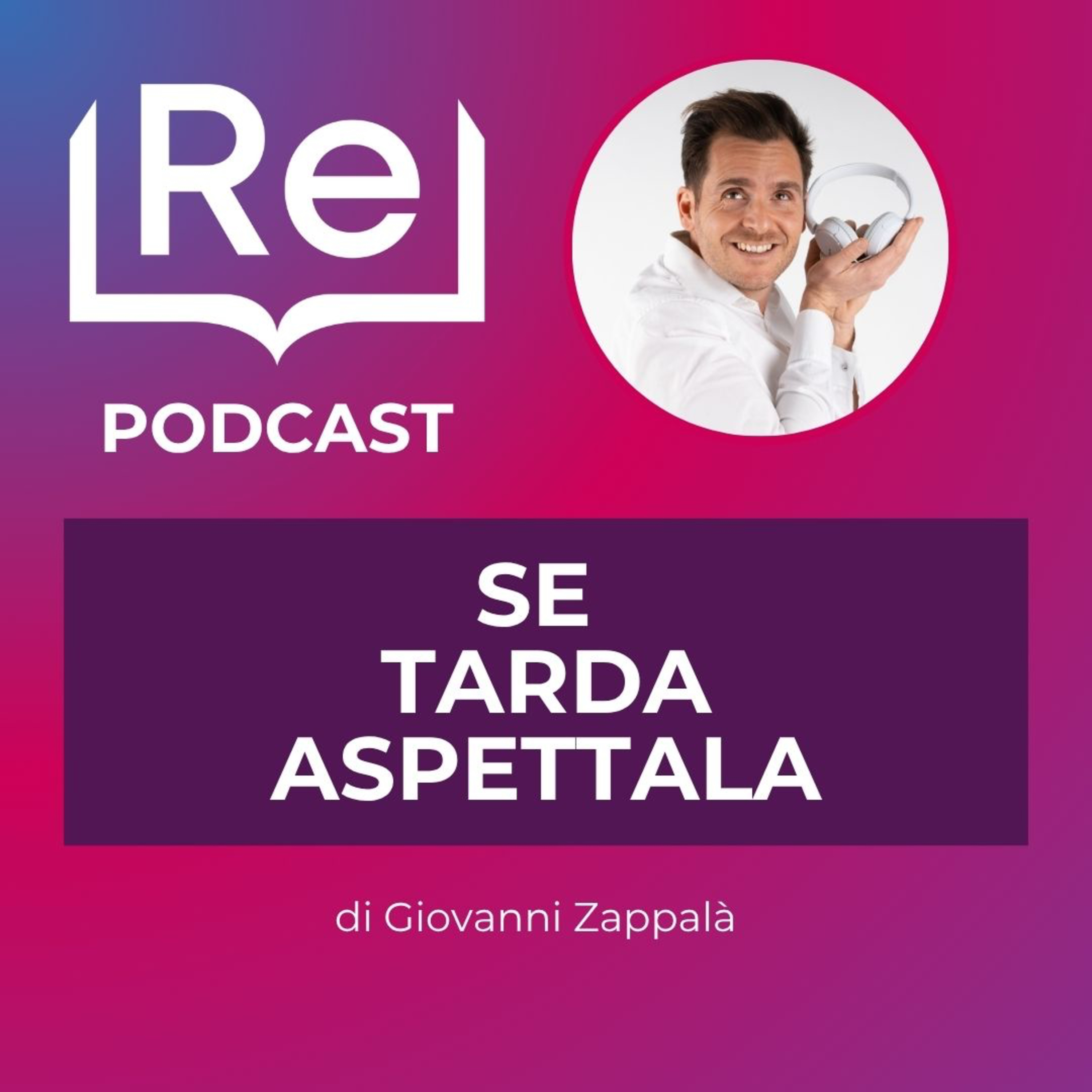 SE TARDA, ASPETTALA episode artwork