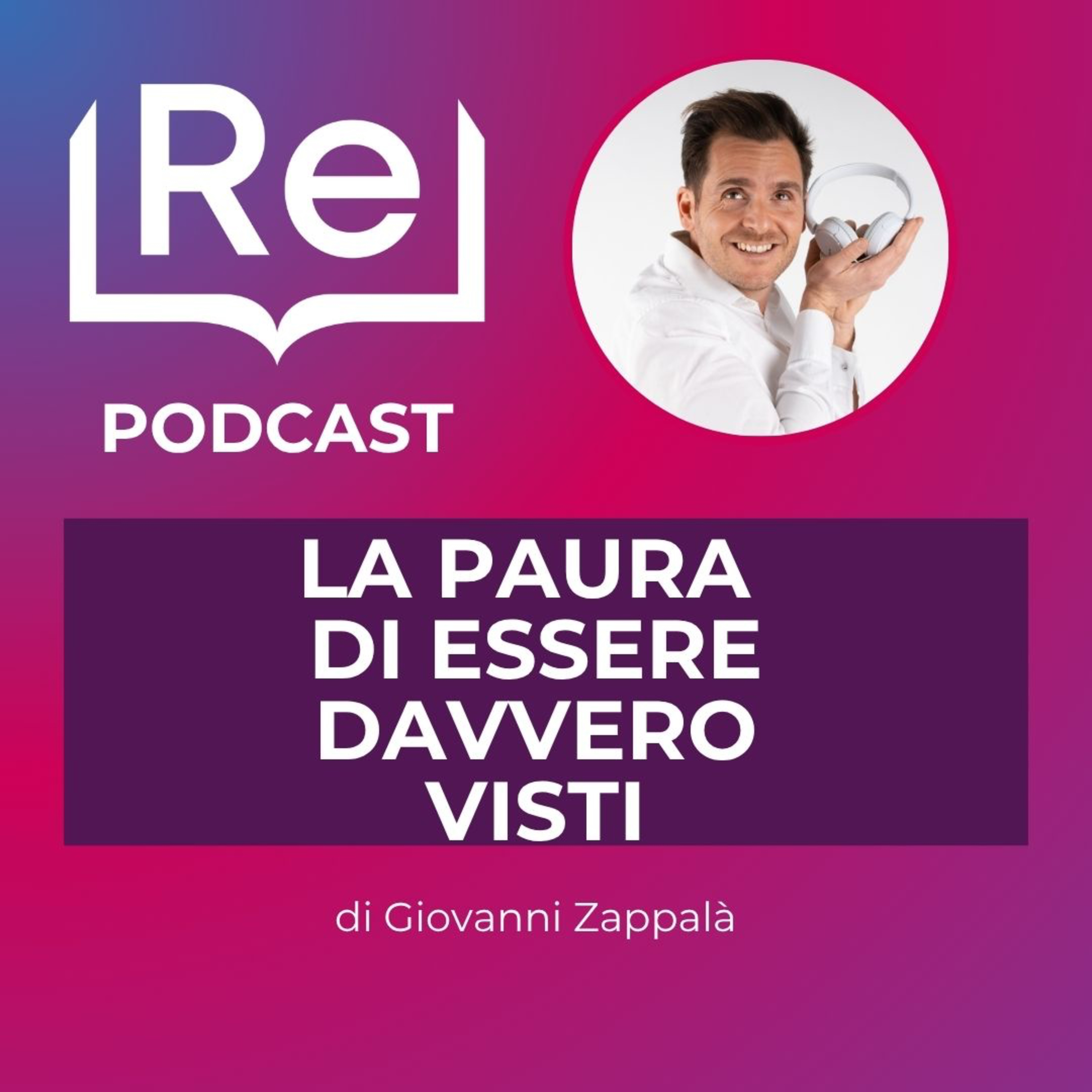 LA PAURA DI ESSERE DAVVERO VISTI episode artwork