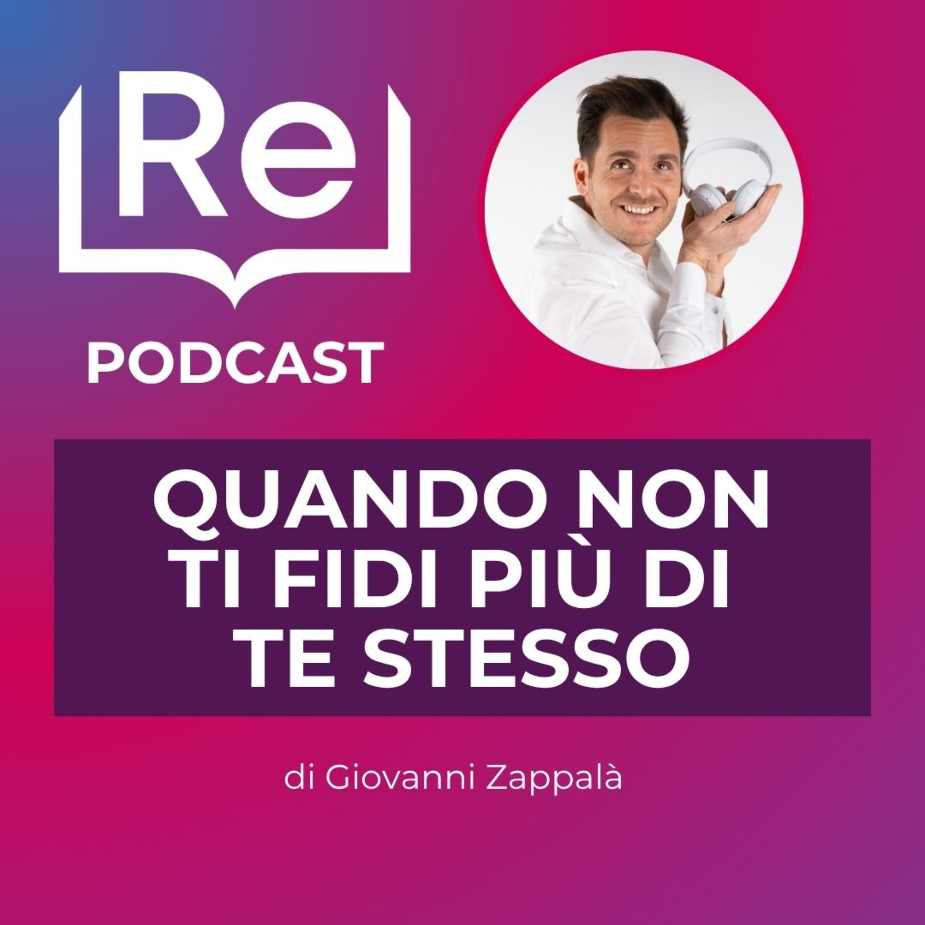 QUANDO NON TI FIDI PIÙ DI TE STESSO episode artwork