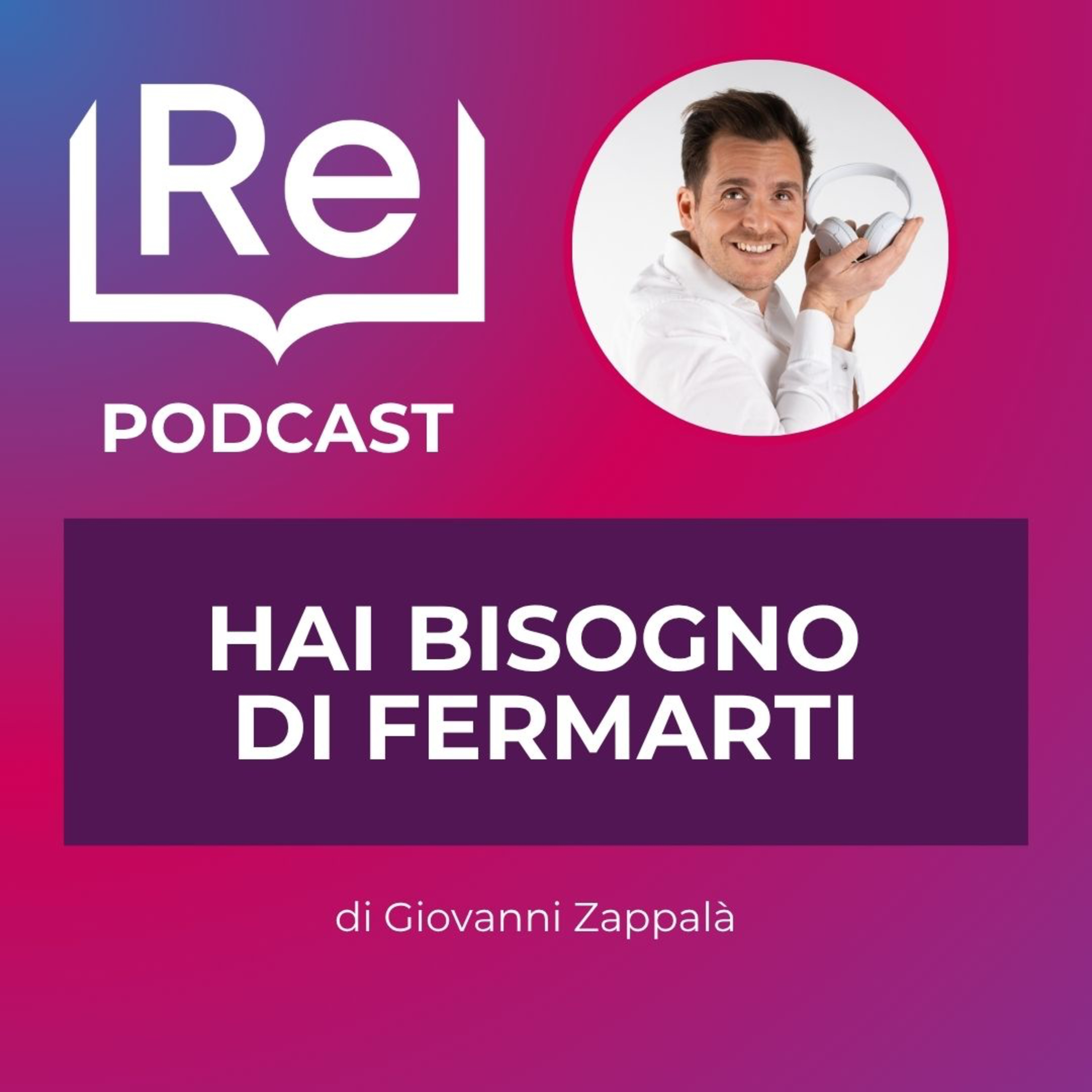 HAI BISOGNO DI FERMARTI episode artwork