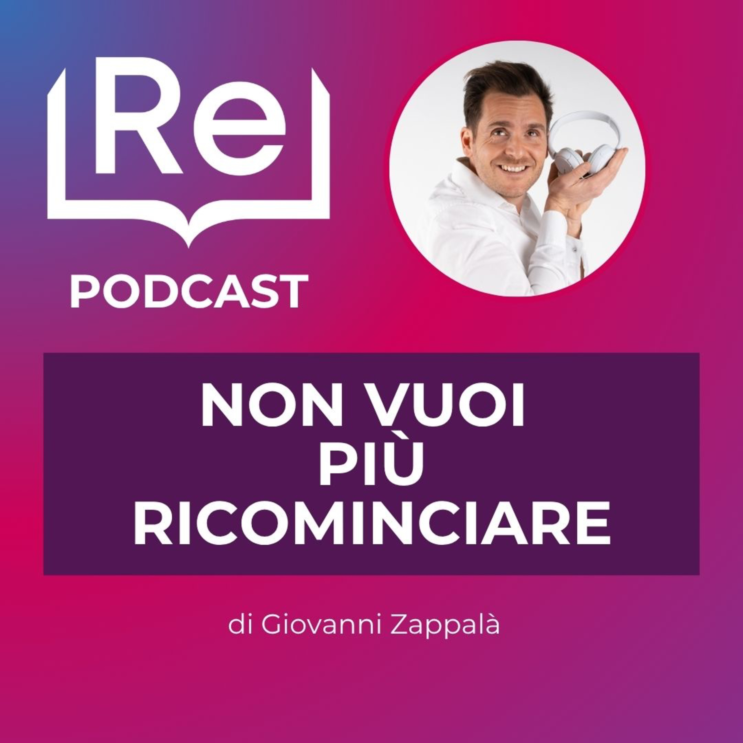 NON VUOI PIÙ RICOMINCIARE episode artwork