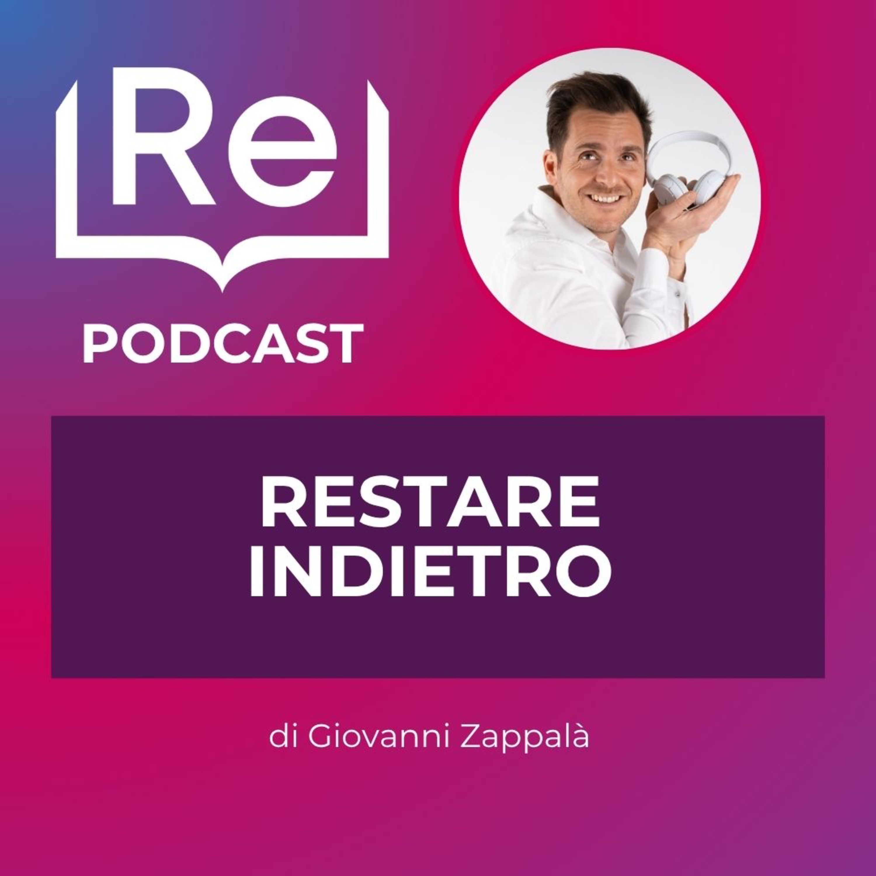 RESTARE INDIETRO episode artwork