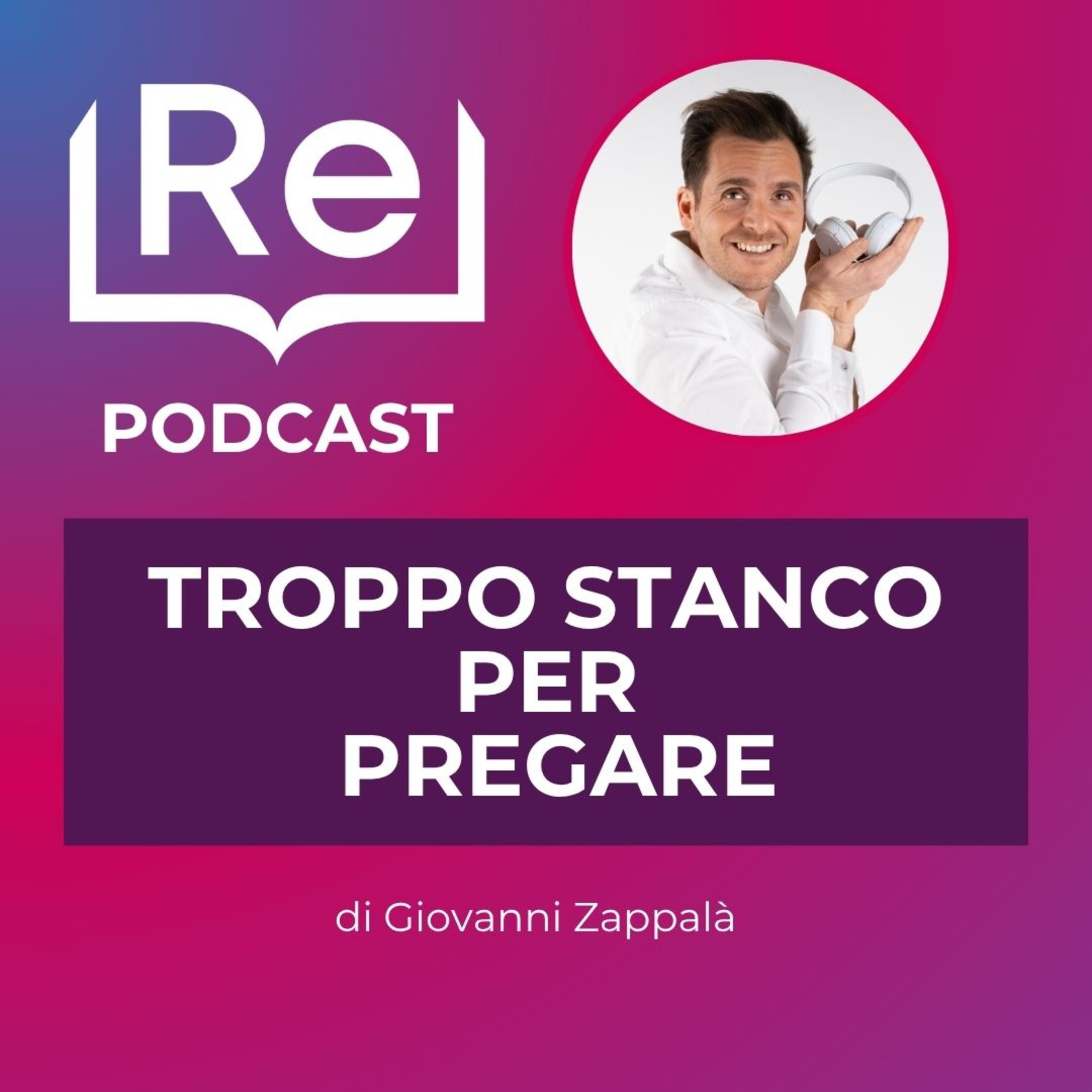 TROPPO STANCO PER PREGARE episode artwork