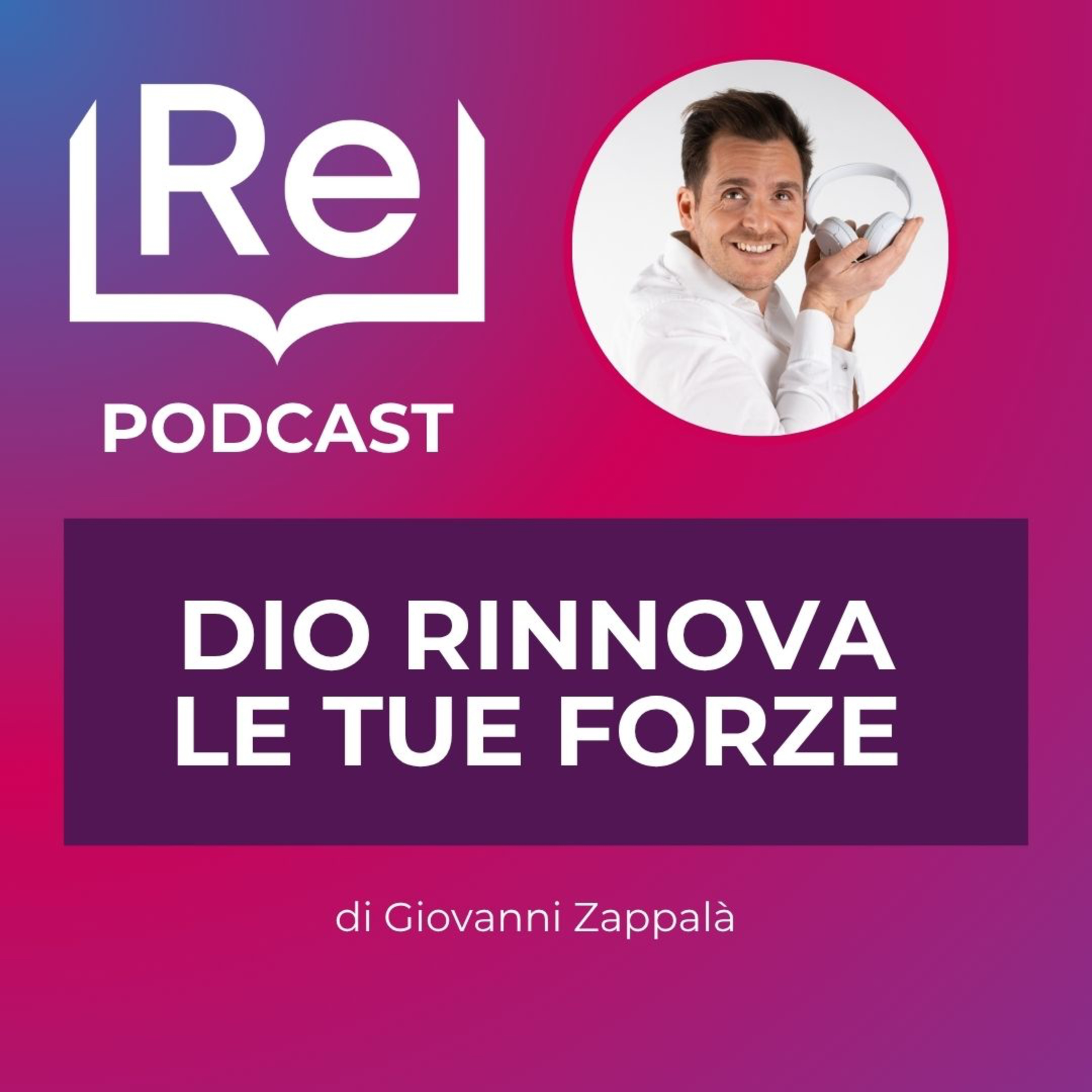 DIO RINNOVA LE TUE FORZE episode artwork