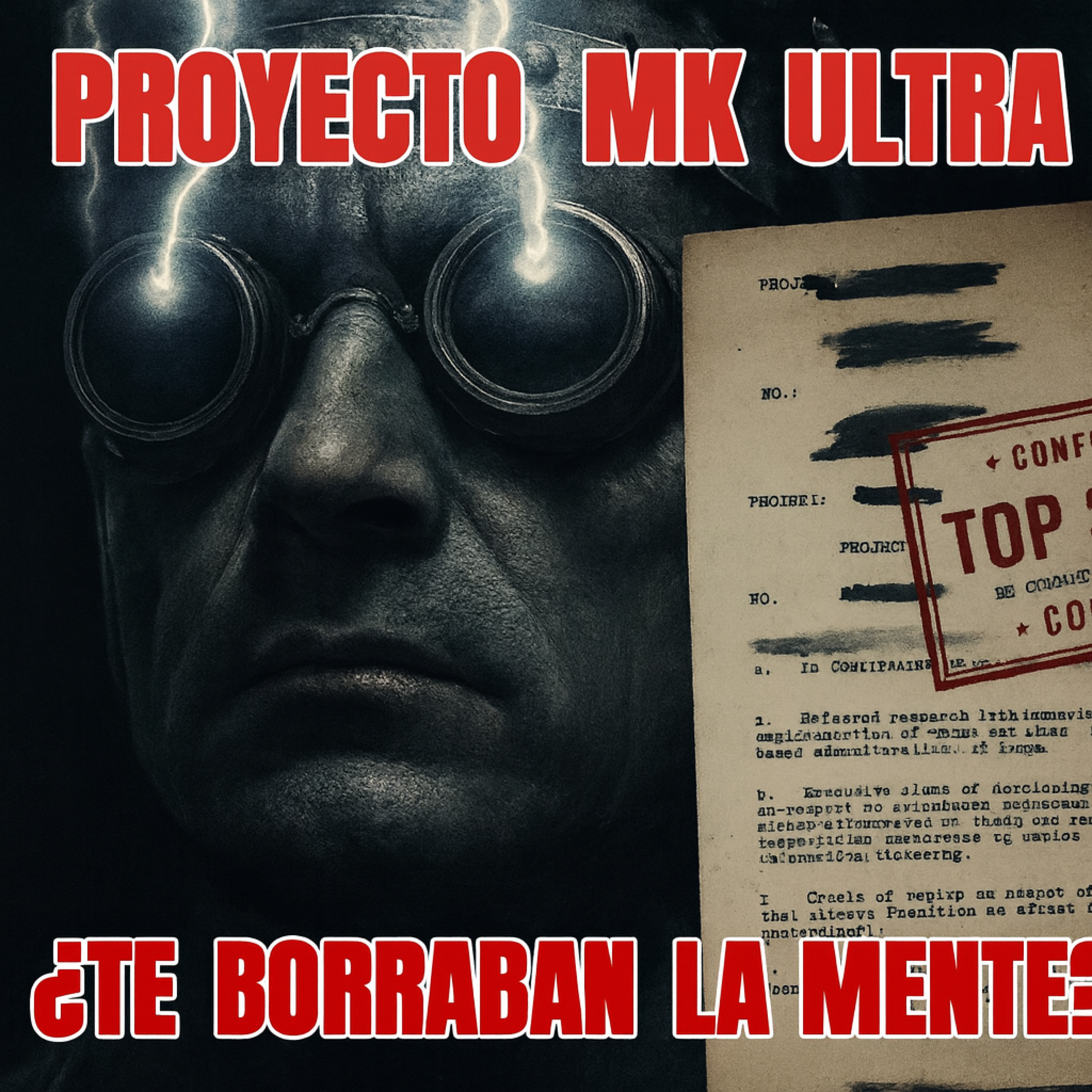 MK ULTRA: Lo que nunca te contaron del EXPERIMENTO más SINIESTRO de la historia de la C.I.A | E.21 episode artwork