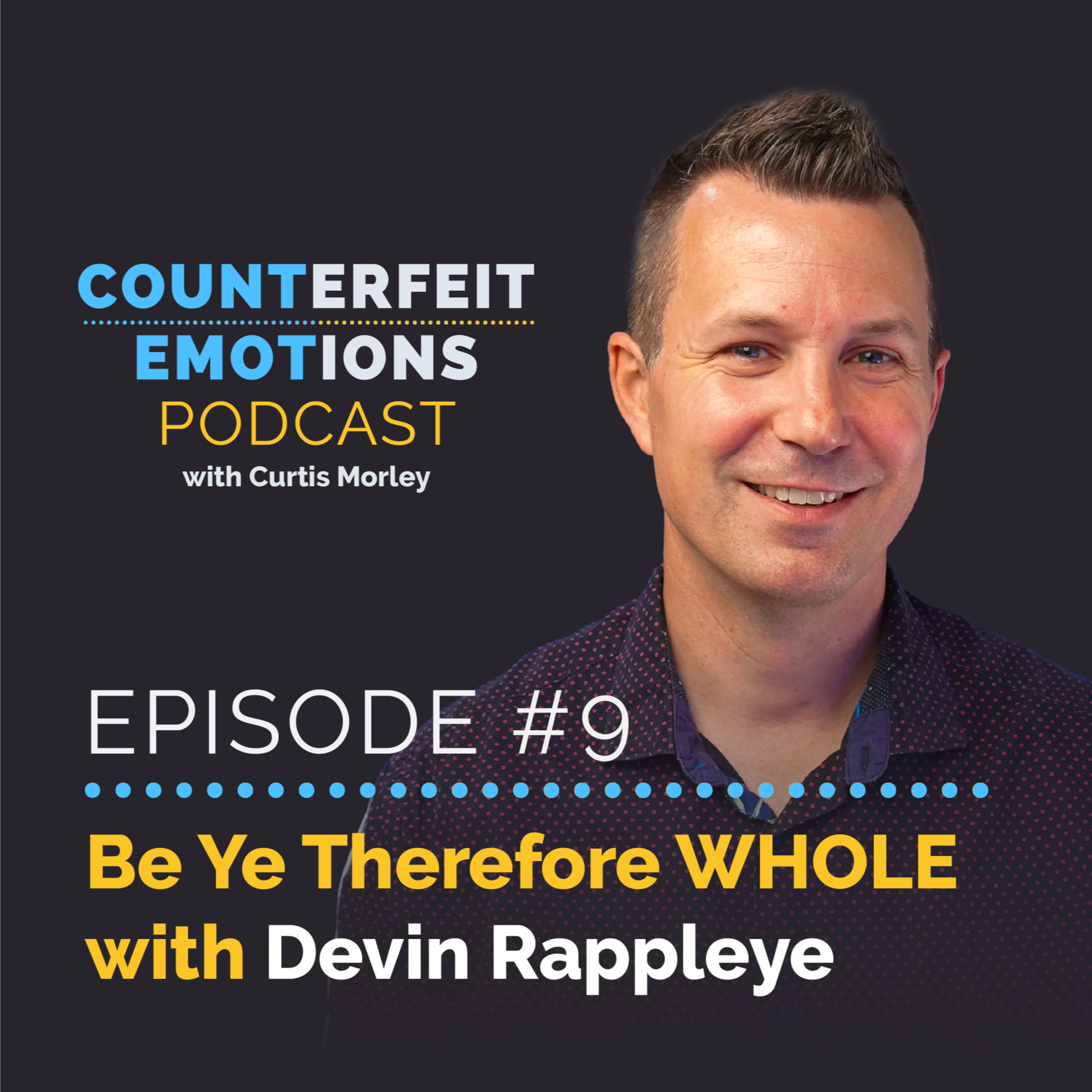 Counterfeit Emotions Podcast with Curtis Morley