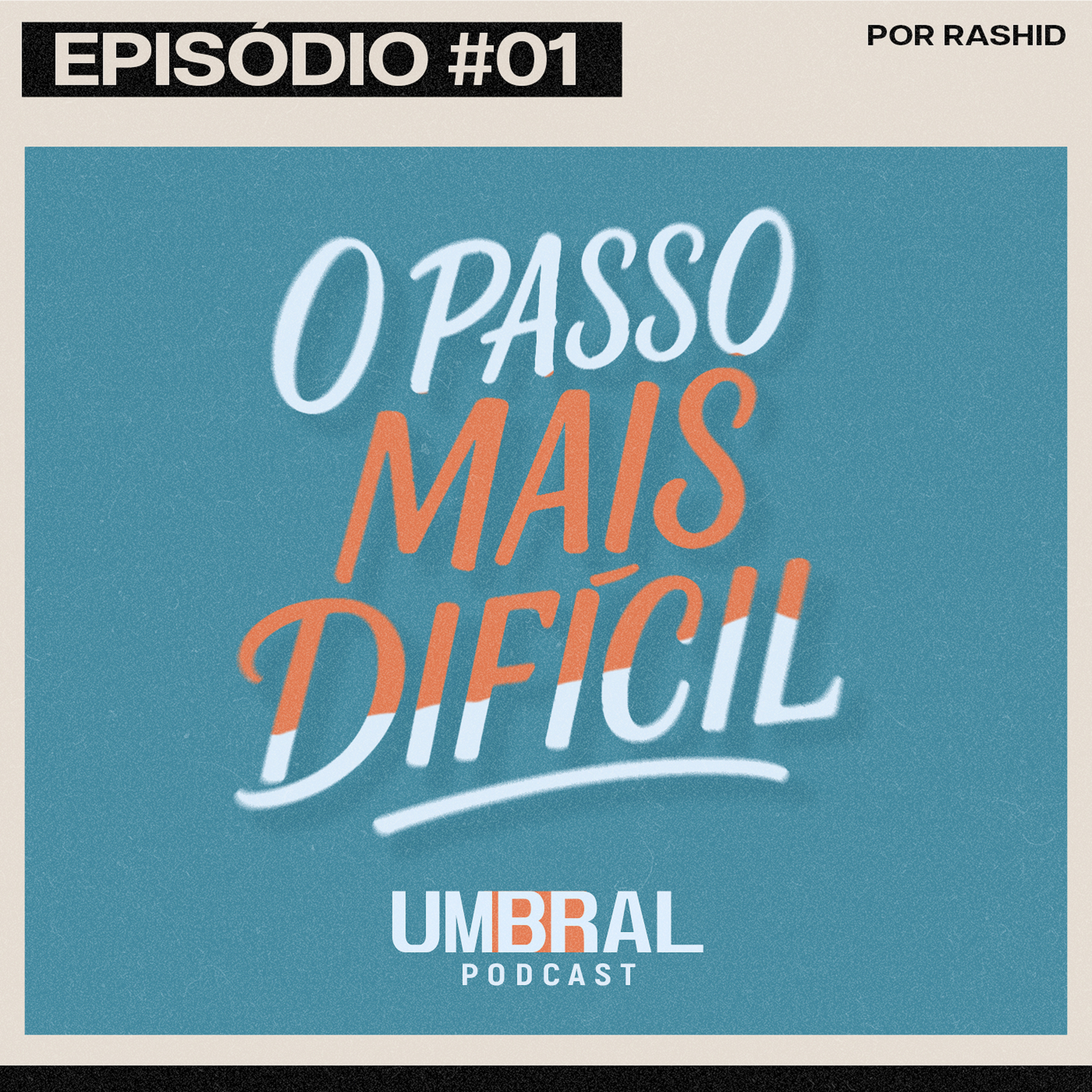 01 - O Passo Mais Difícil episode artwork