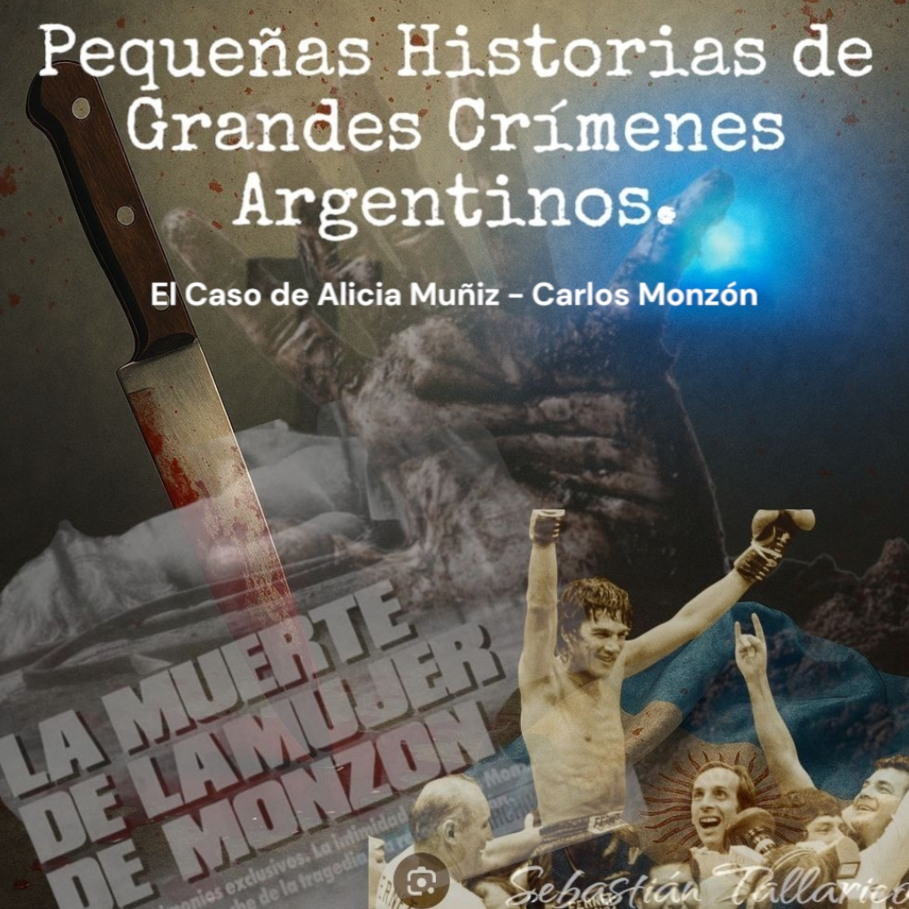 Pequeñas Historias de Grandes Crímenes Argentinos Podcast