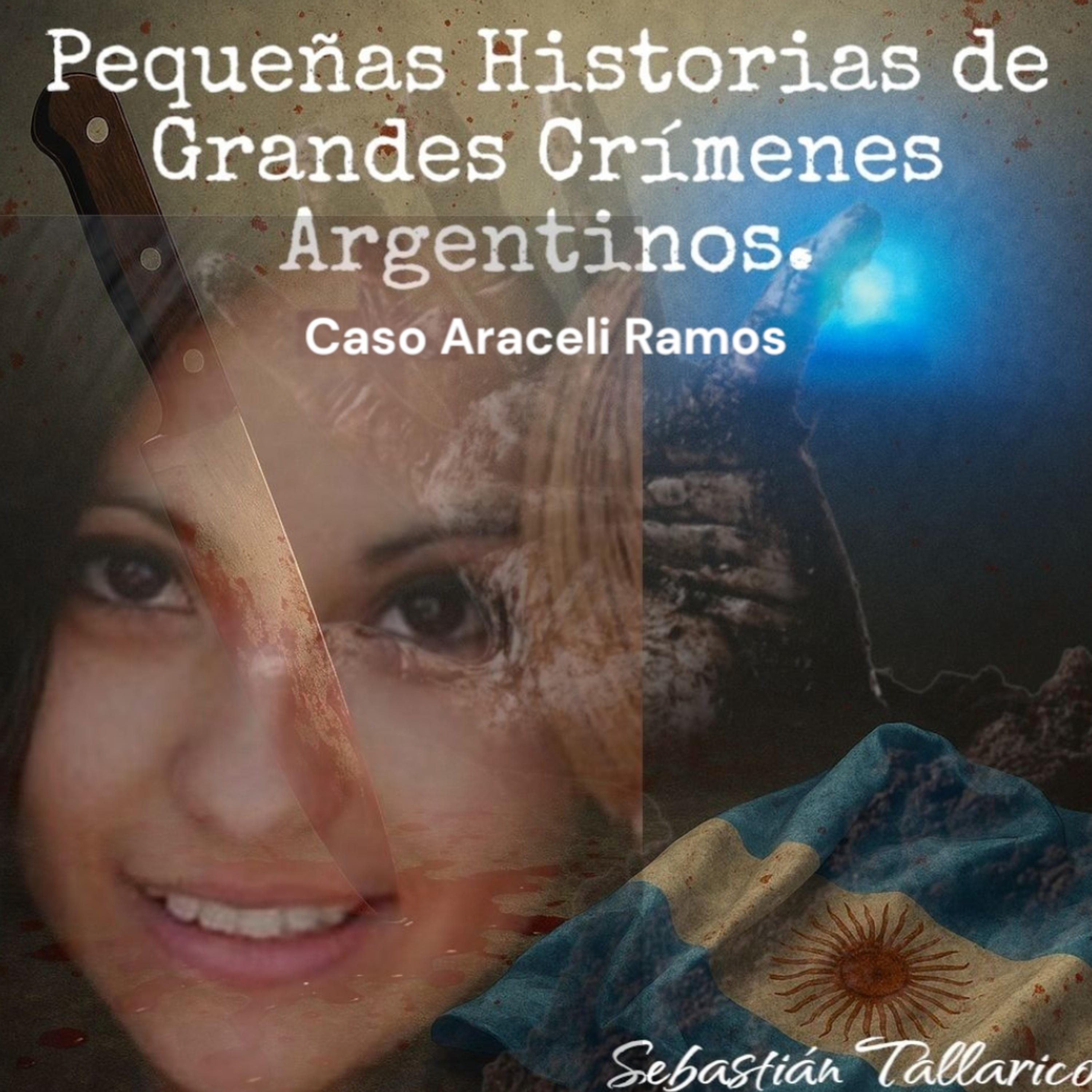 Pequeñas Historias de Grandes Crímenes Argentinos Podcast