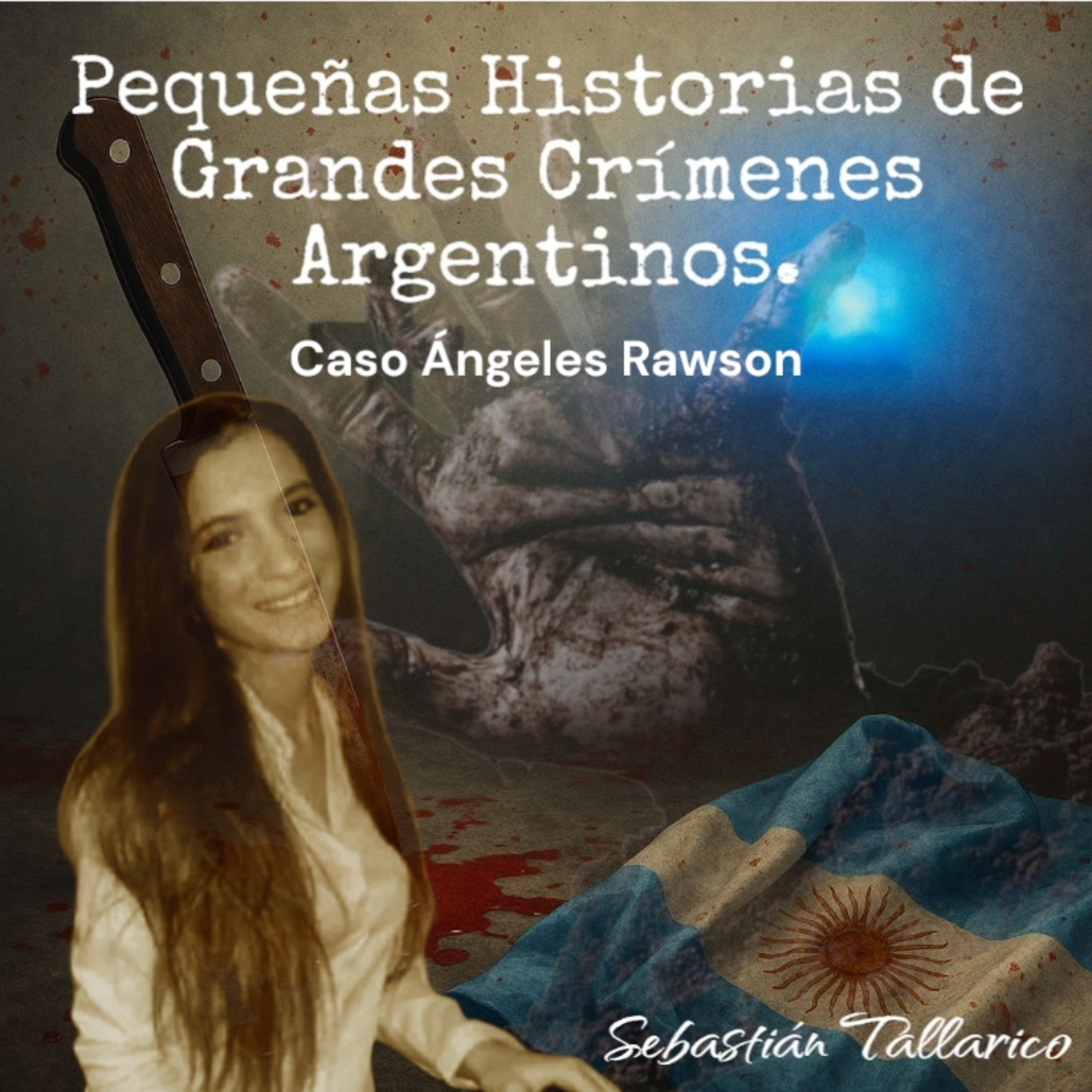 Pequeñas Historias de Grandes Crímenes Argentinos Podcast