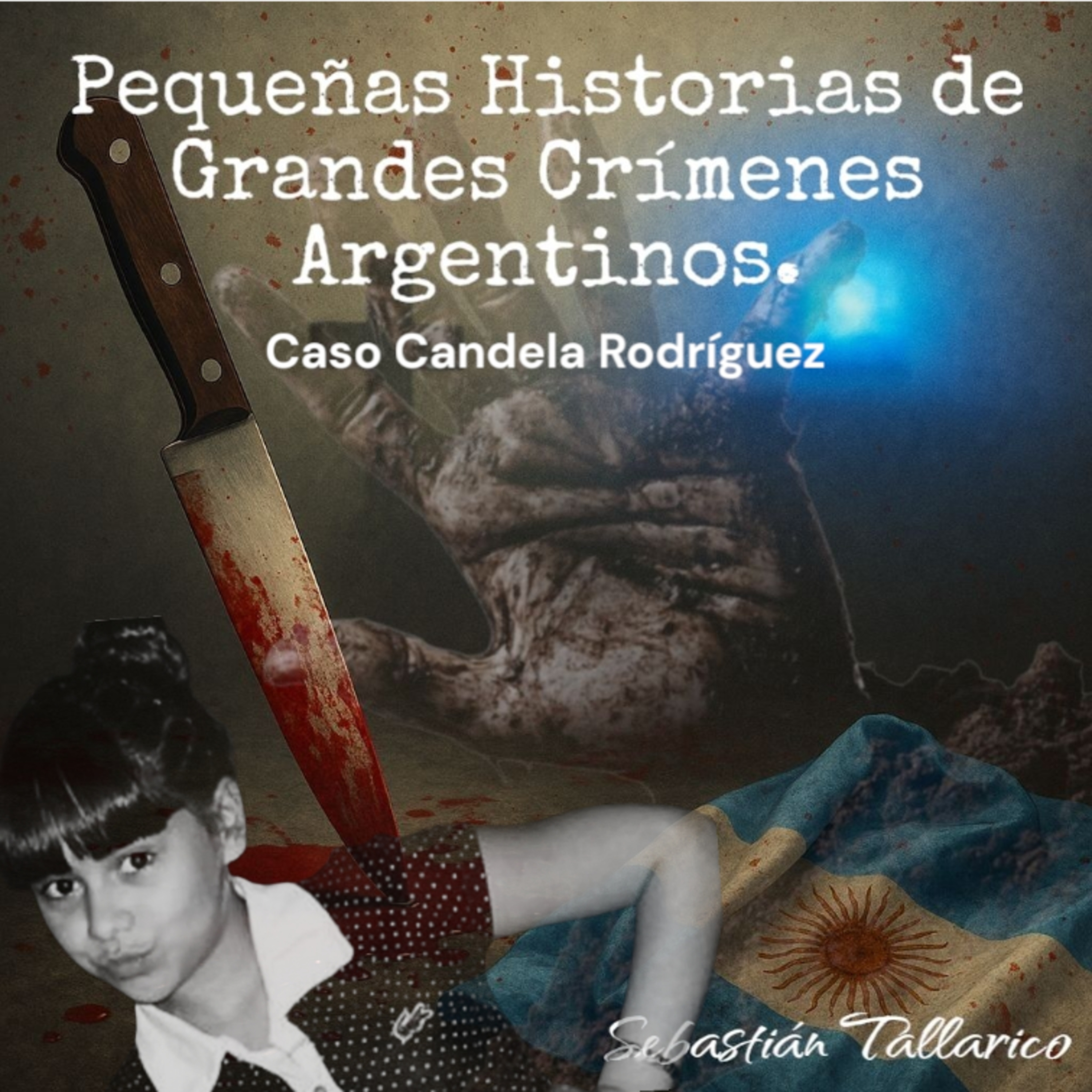 Pequeñas Historias de Grandes Crímenes Argentinos Podcast