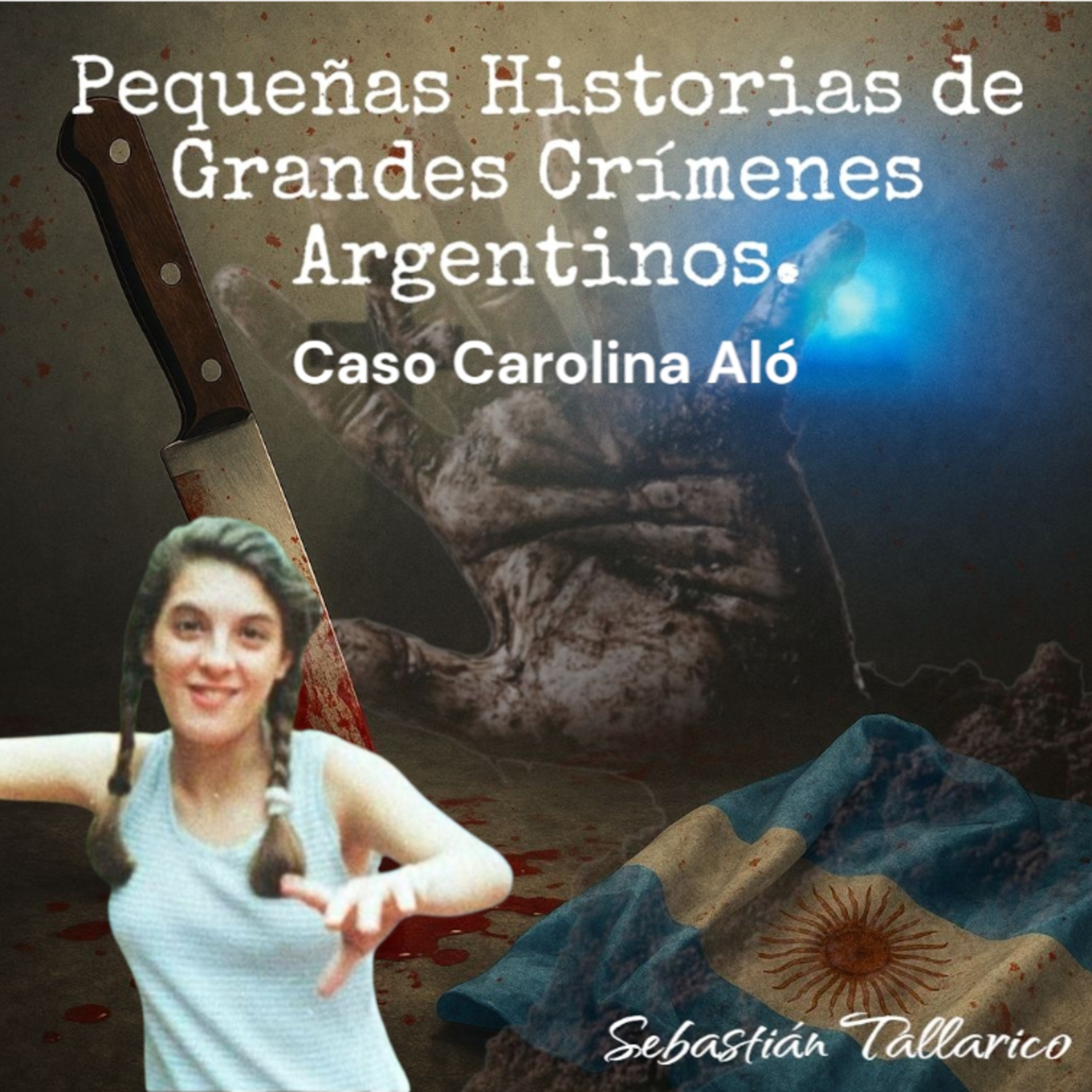 Pequeñas Historias de Grandes Crímenes Argentinos Podcast