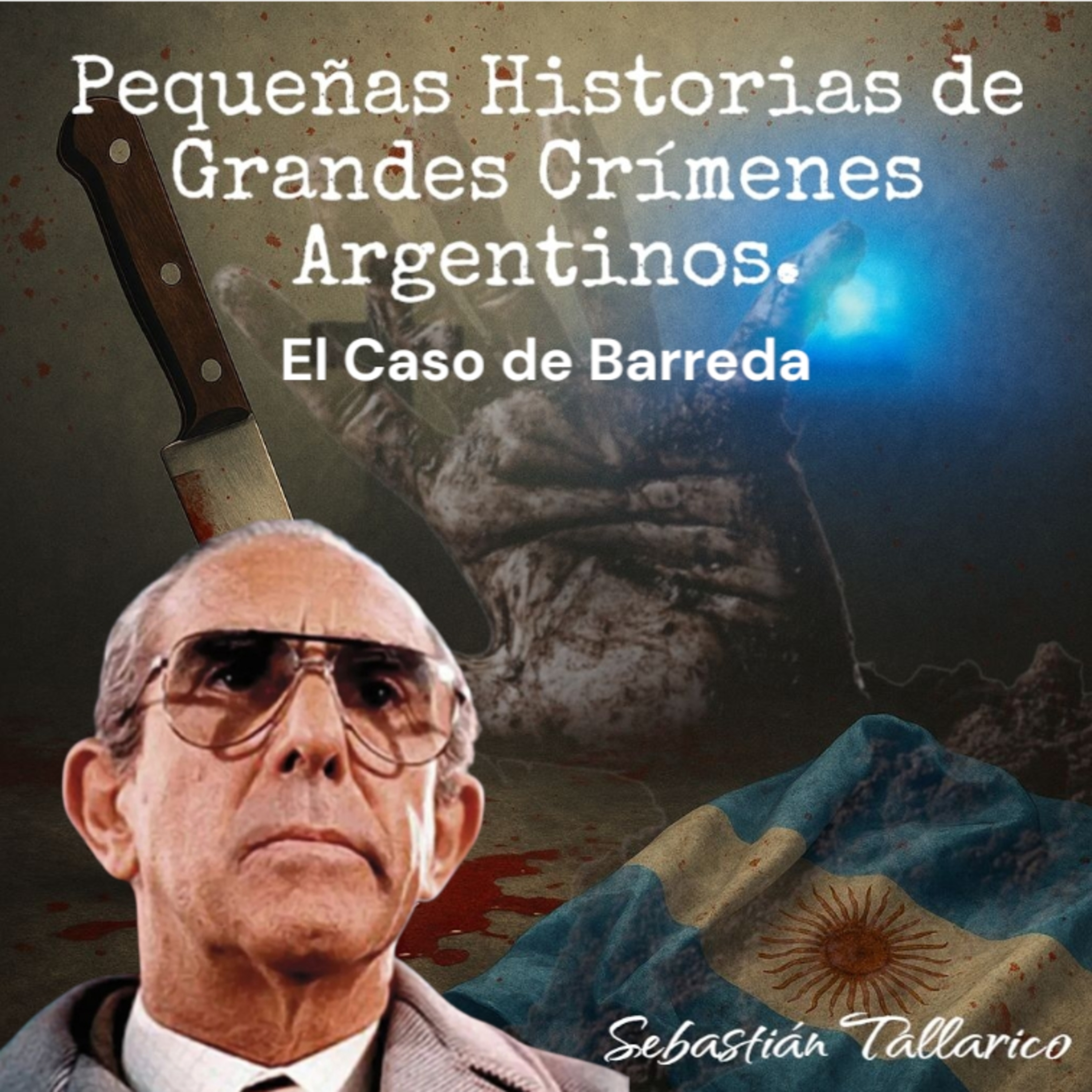 Pequeñas Historias de Grandes Crímenes Argentinos Podcast