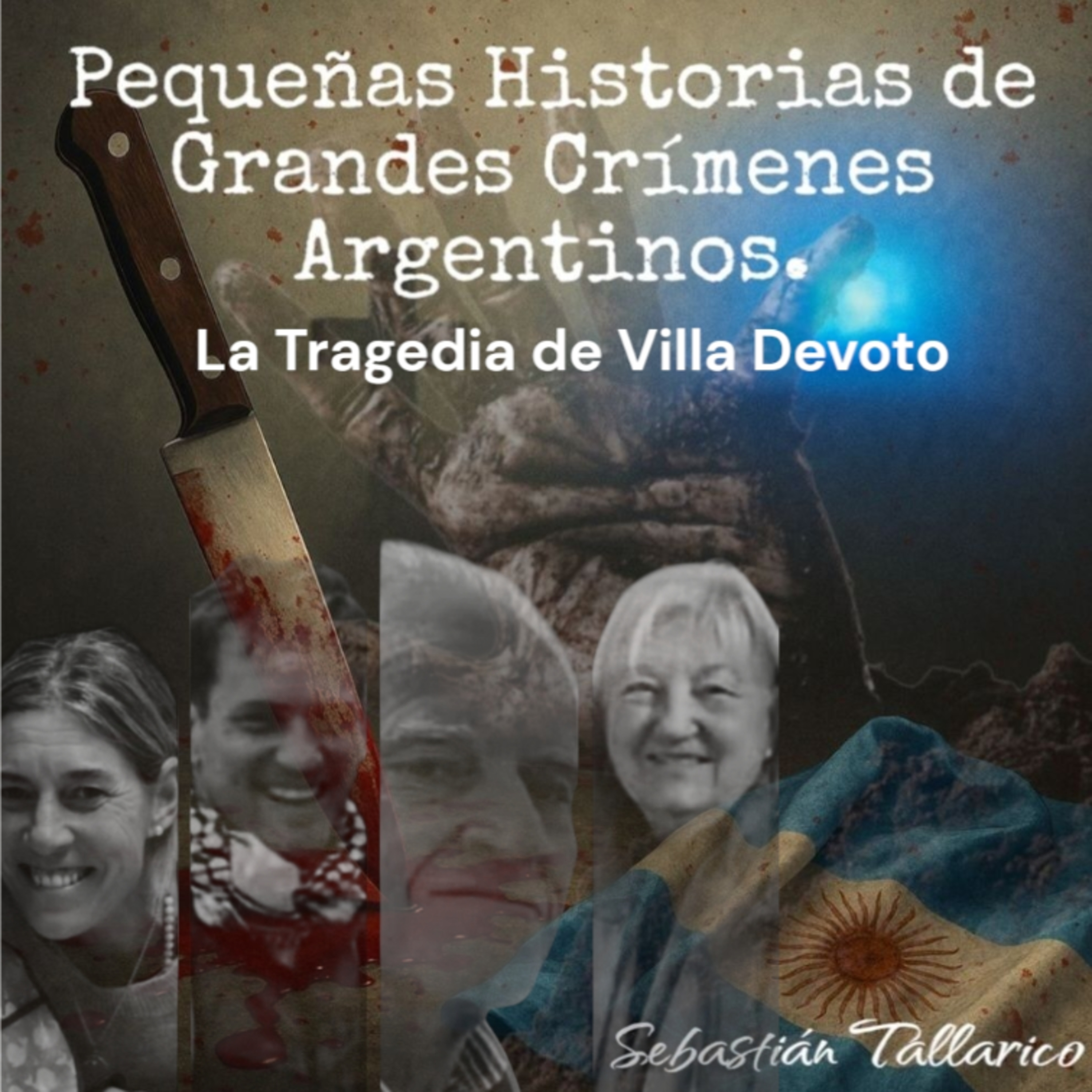 Pequeñas Historias de Grandes Crímenes Argentinos Podcast