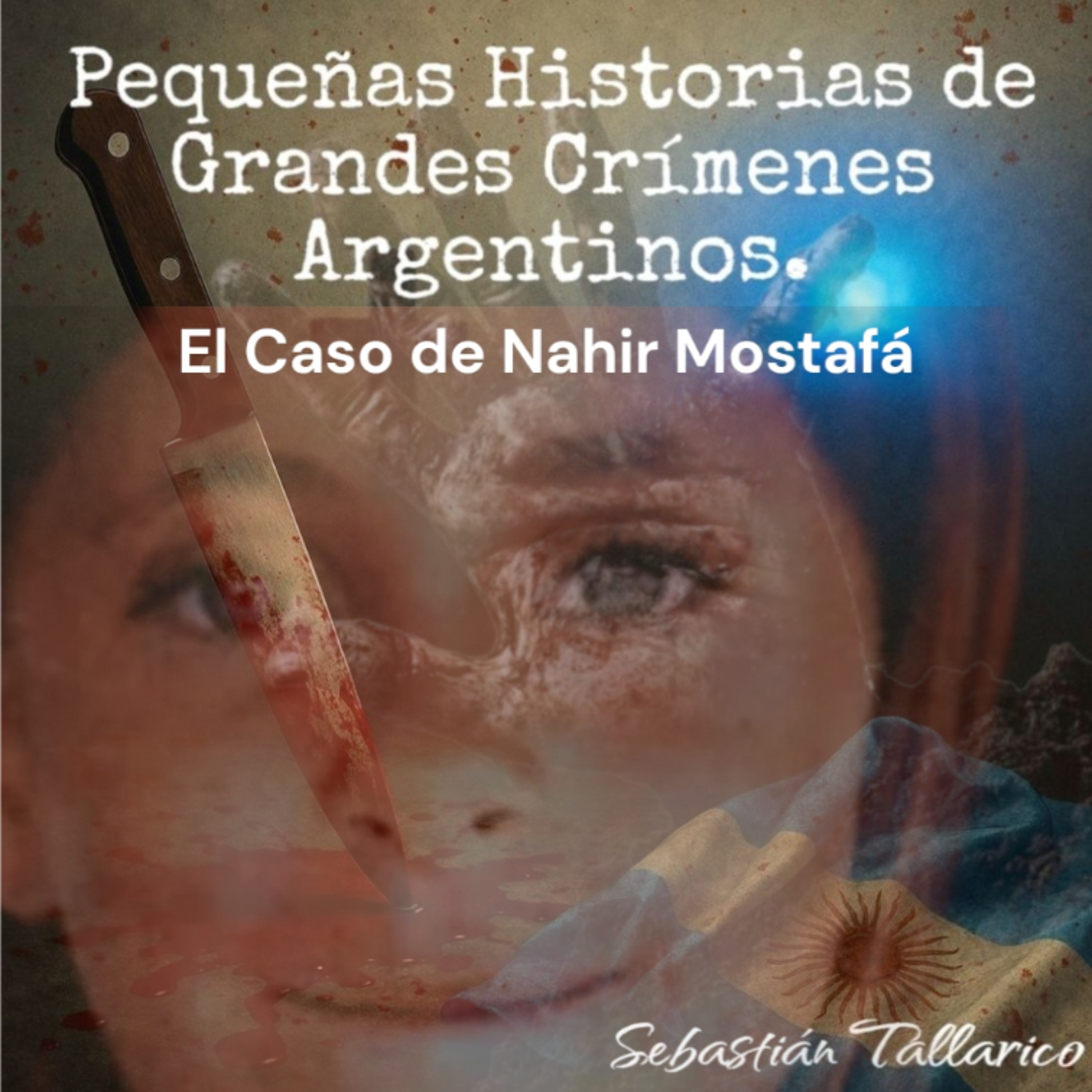 Pequeñas Historias de Grandes Crímenes Argentinos Podcast