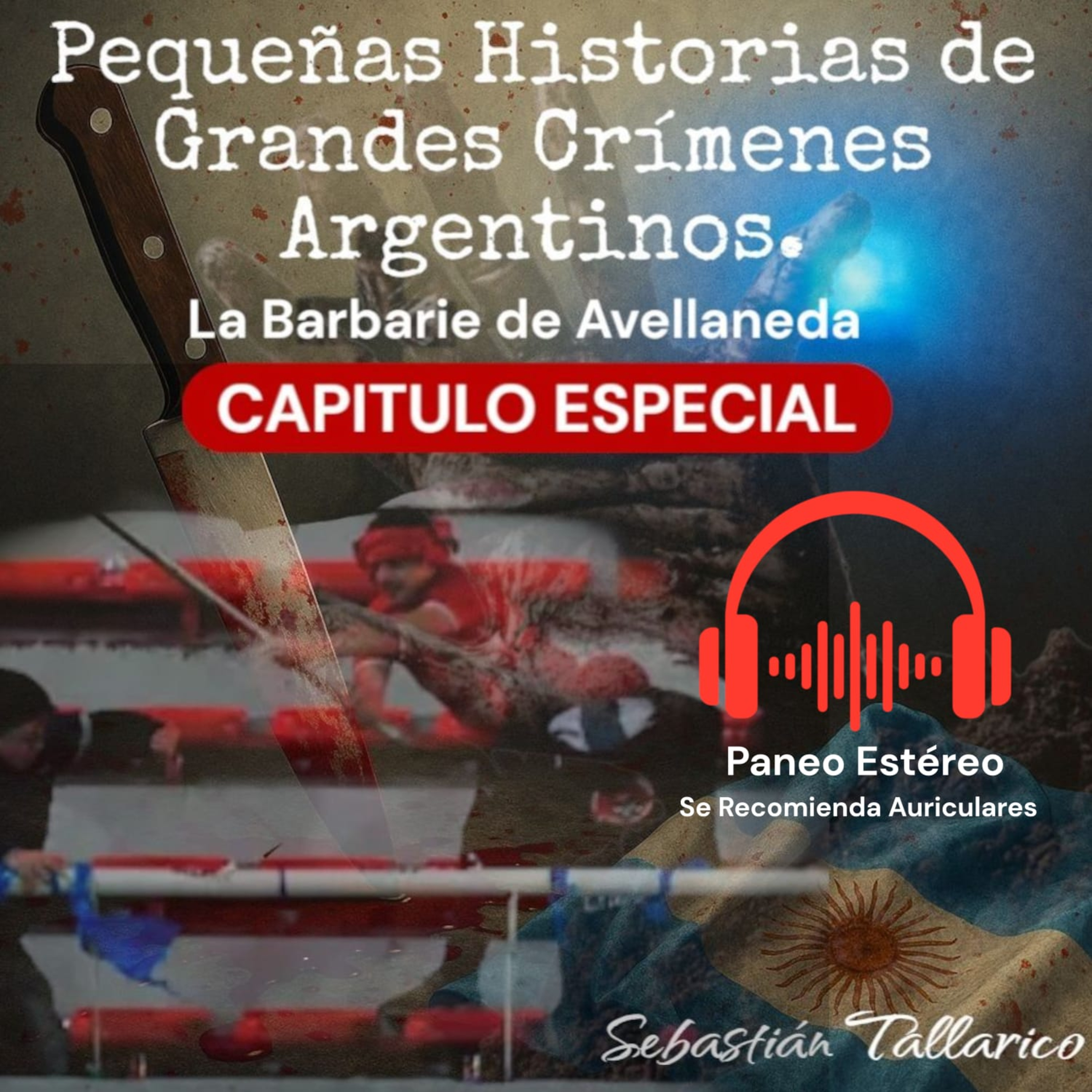 Pequeñas Historias de Grandes Crímenes Argentinos Podcast
