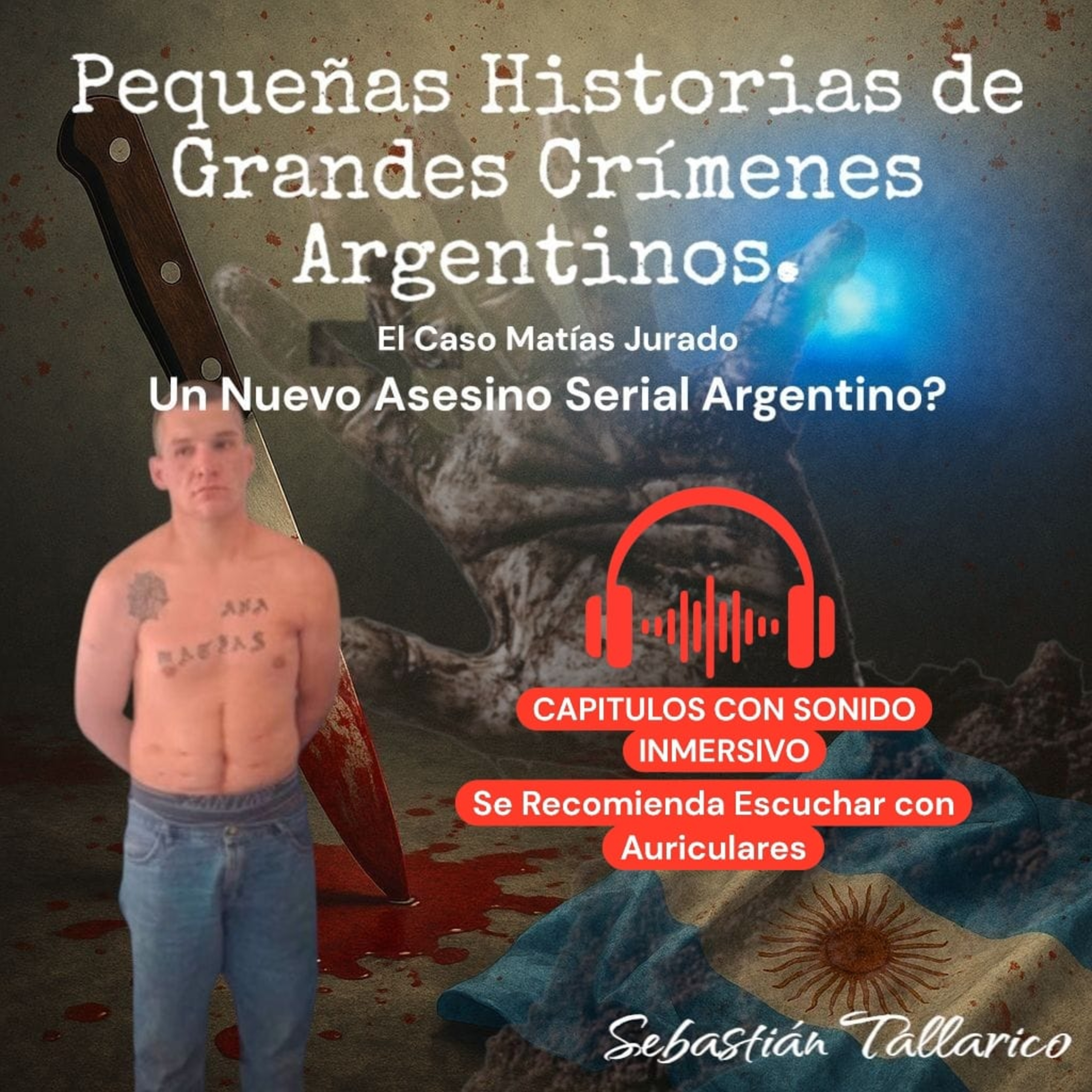Pequeñas Historias de Grandes Crímenes Argentinos Podcast