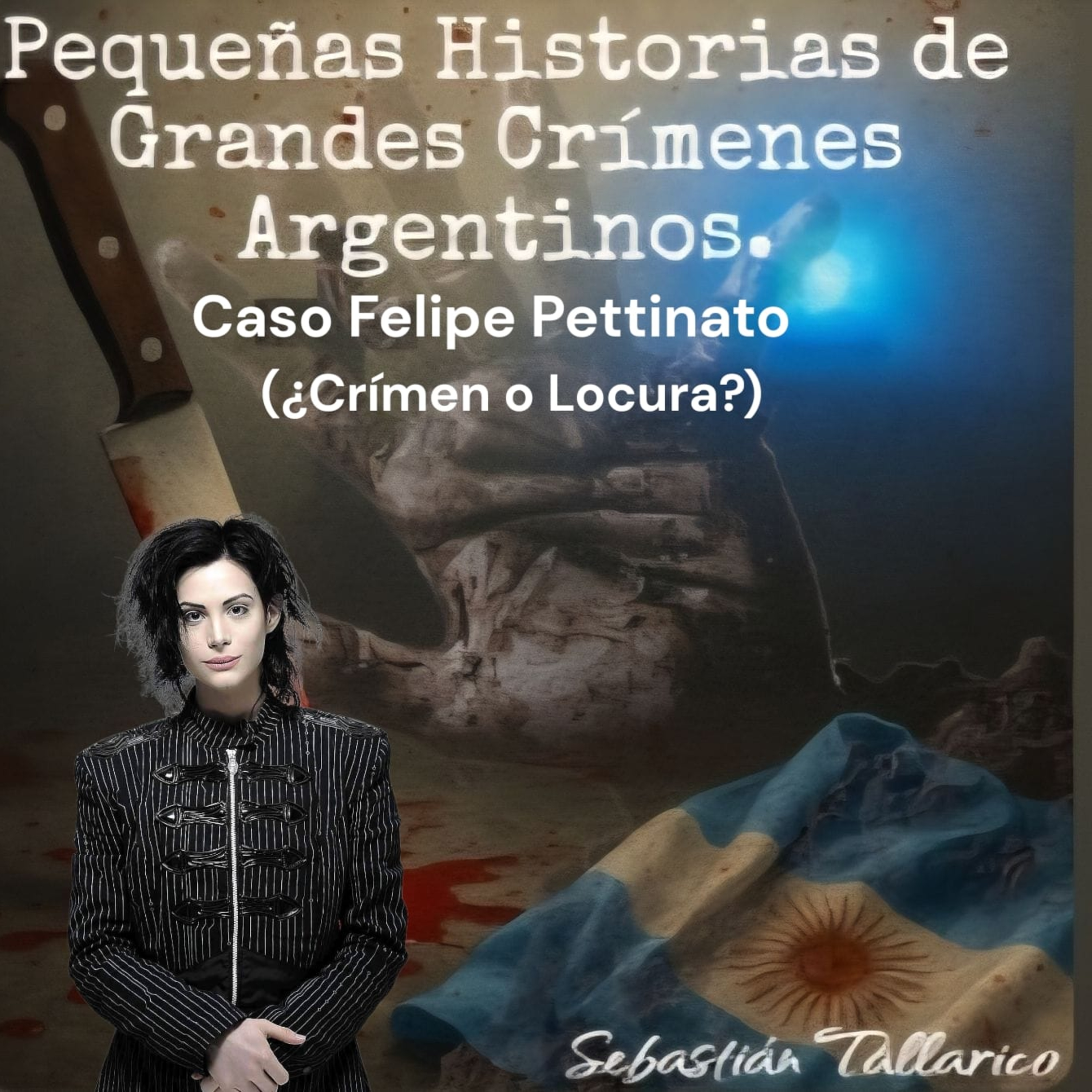 Pequeñas Historias de Grandes Crímenes Argentinos Podcast