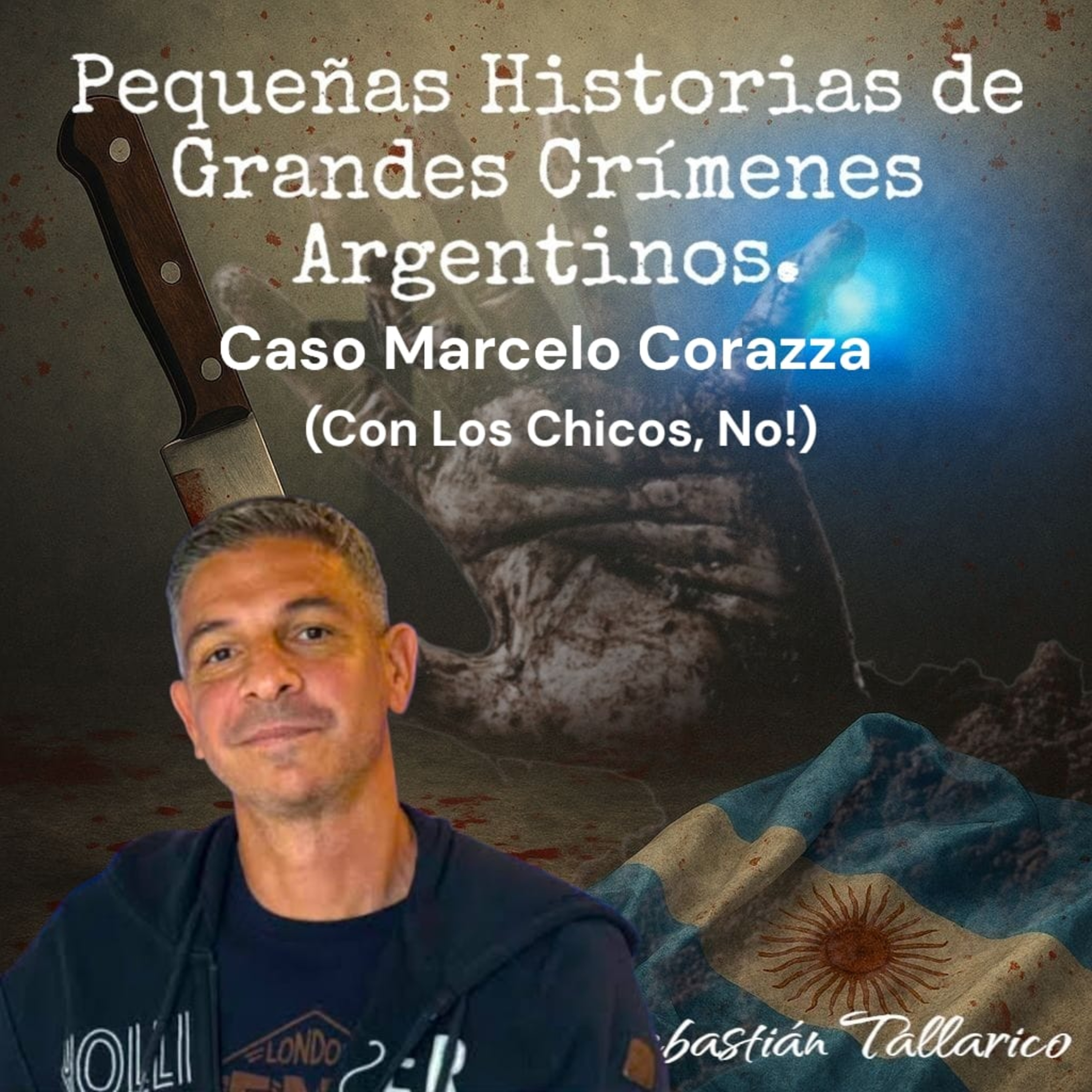 Pequeñas Historias de Grandes Crímenes Argentinos Podcast