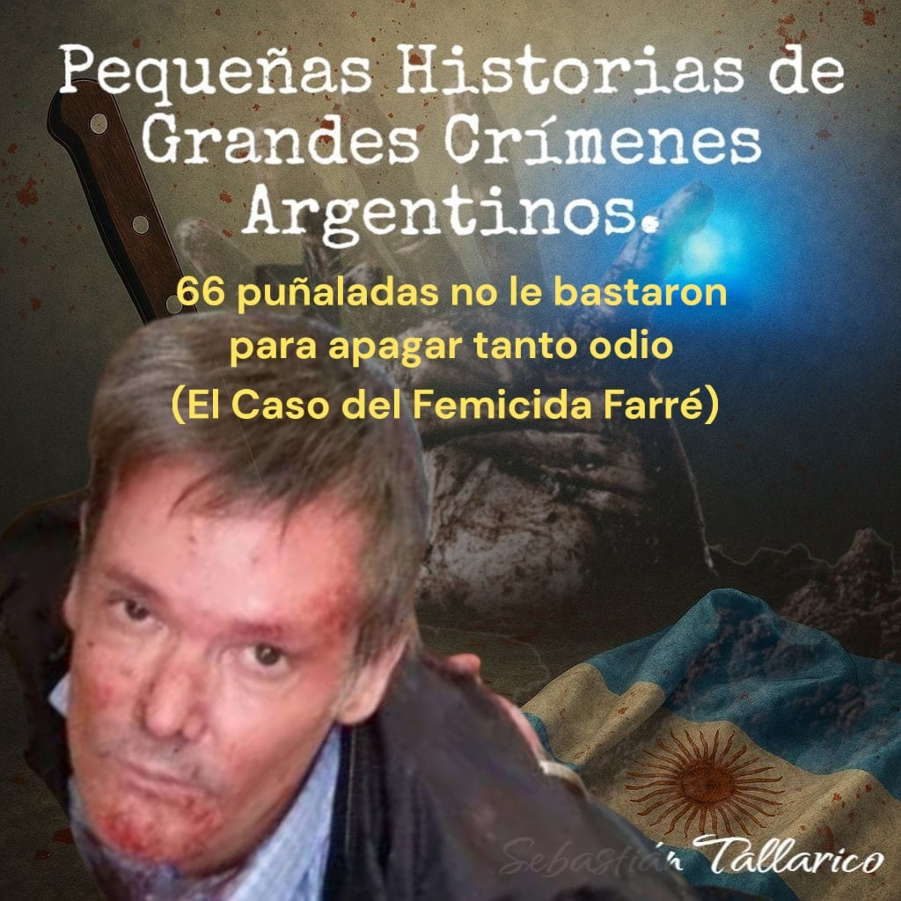 Pequeñas Historias de Grandes Crímenes Argentinos Podcast