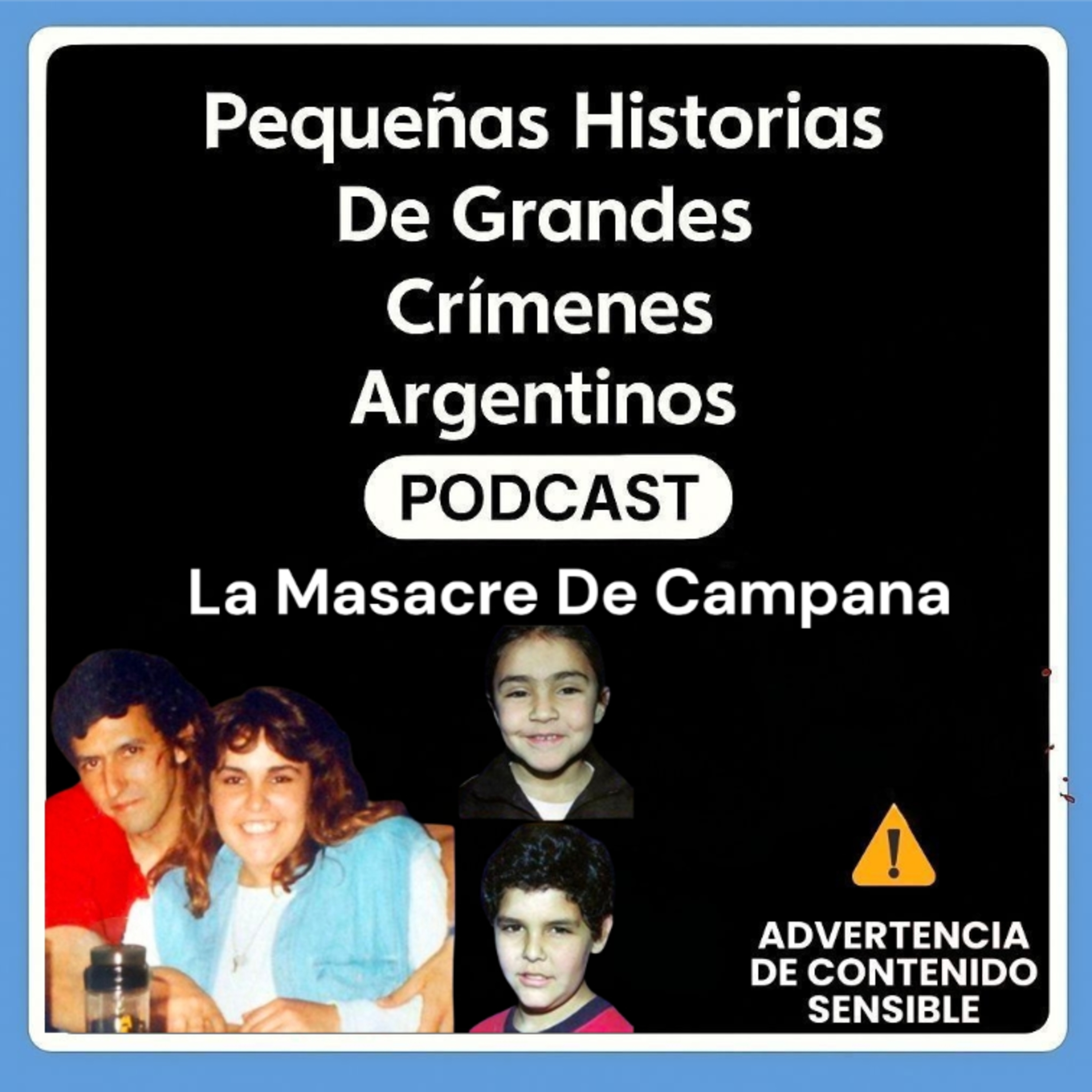 Pequeñas Historias de Grandes Crímenes Argentinos Podcast