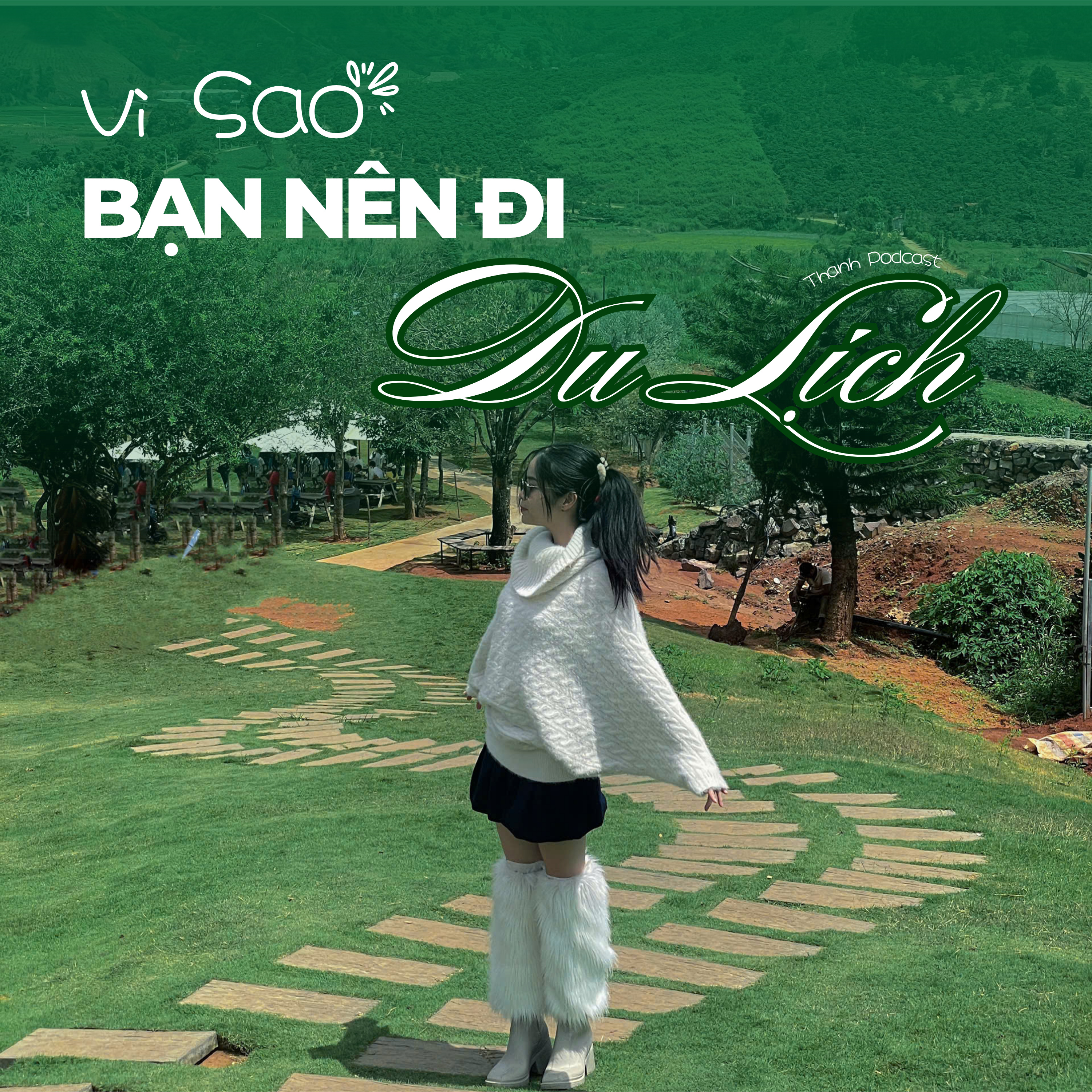Vì sao chúng ta nên đi du lịch? episode artwork