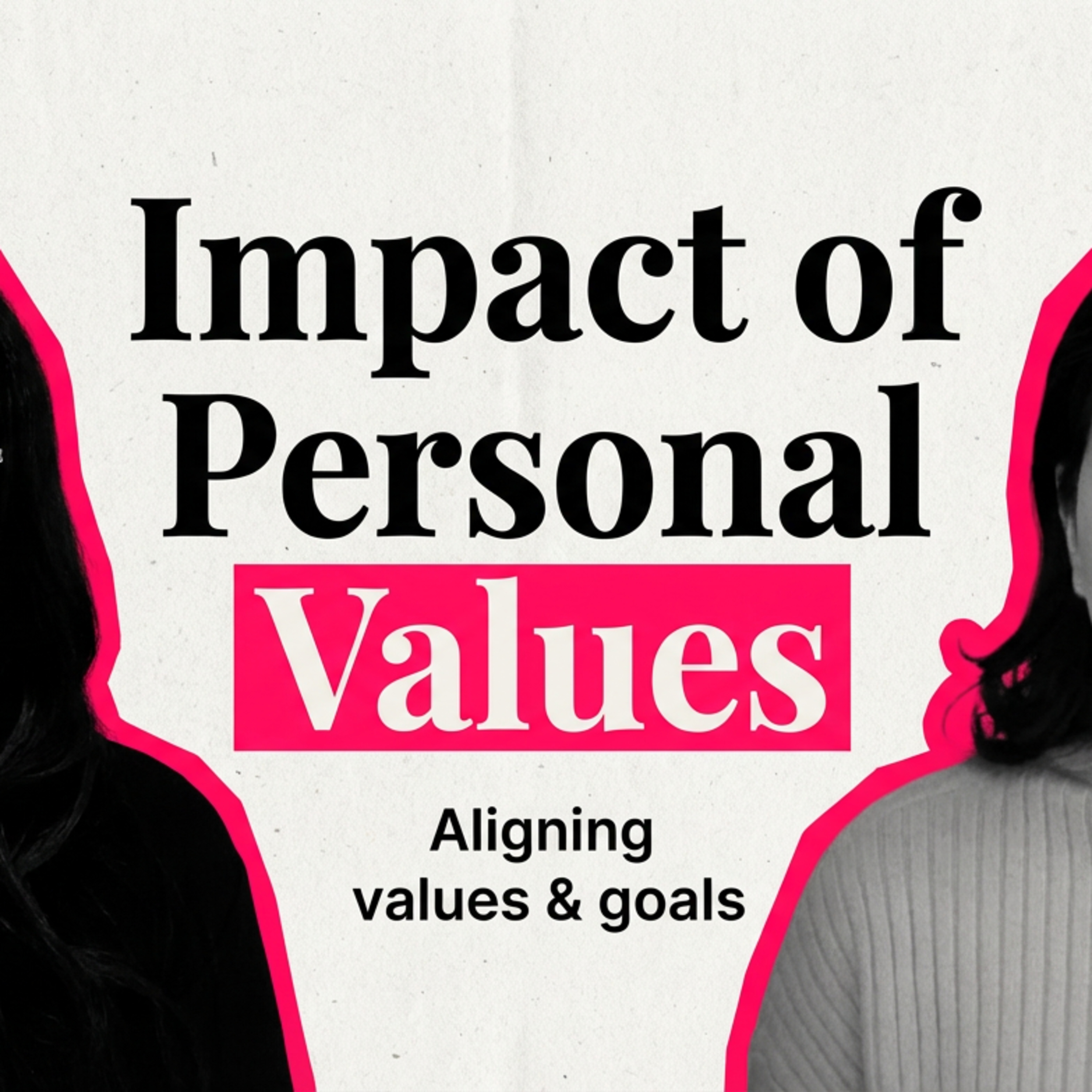How Our Personal Values Impact Our Decision Making - 30 Minutes of Pink - The Pink Sphere Podcast episode artwork
