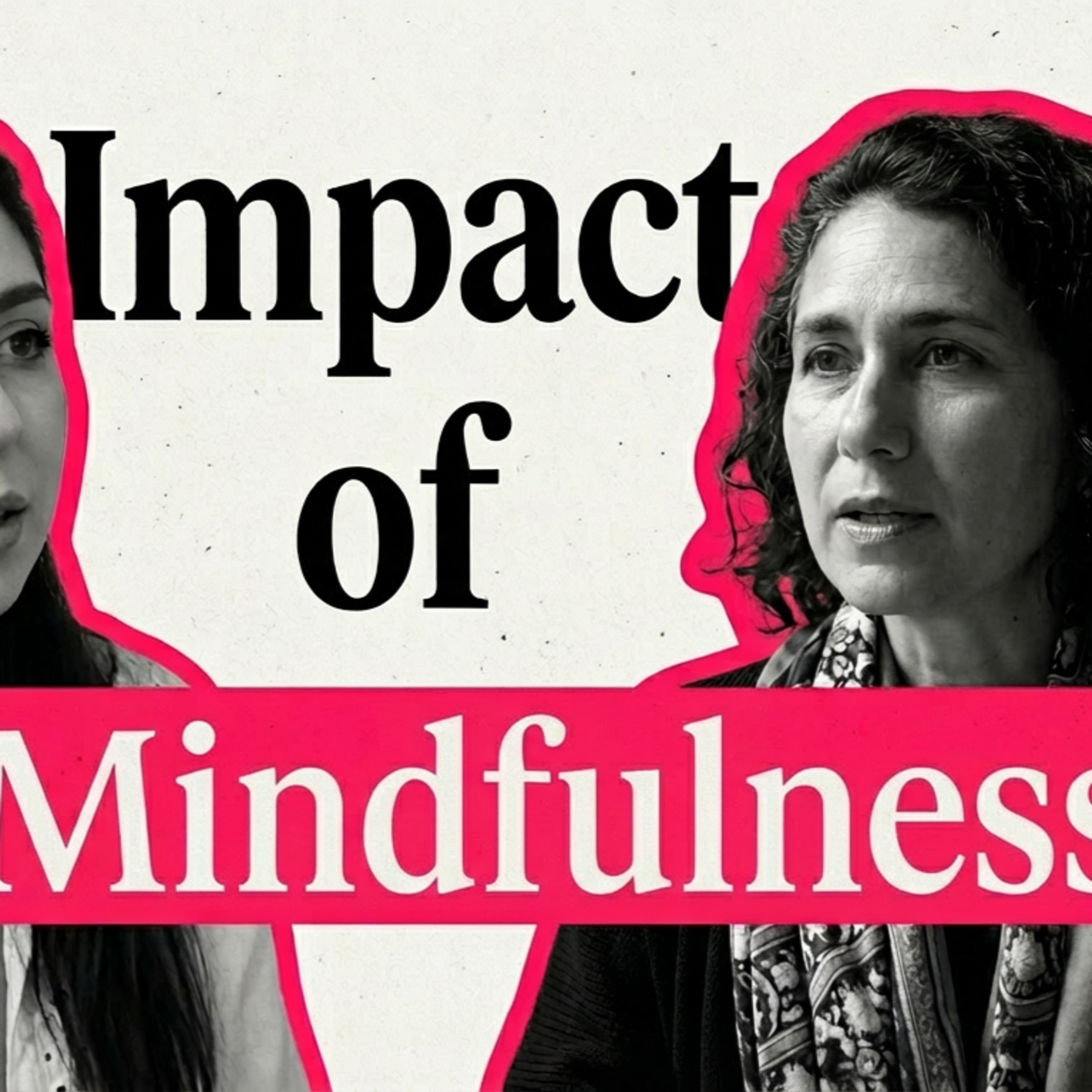How Does Mindfulness Impact Everyday Life? - 30 Minutes of Pink Podcast - The Pink Sphere Podcast episode artwork