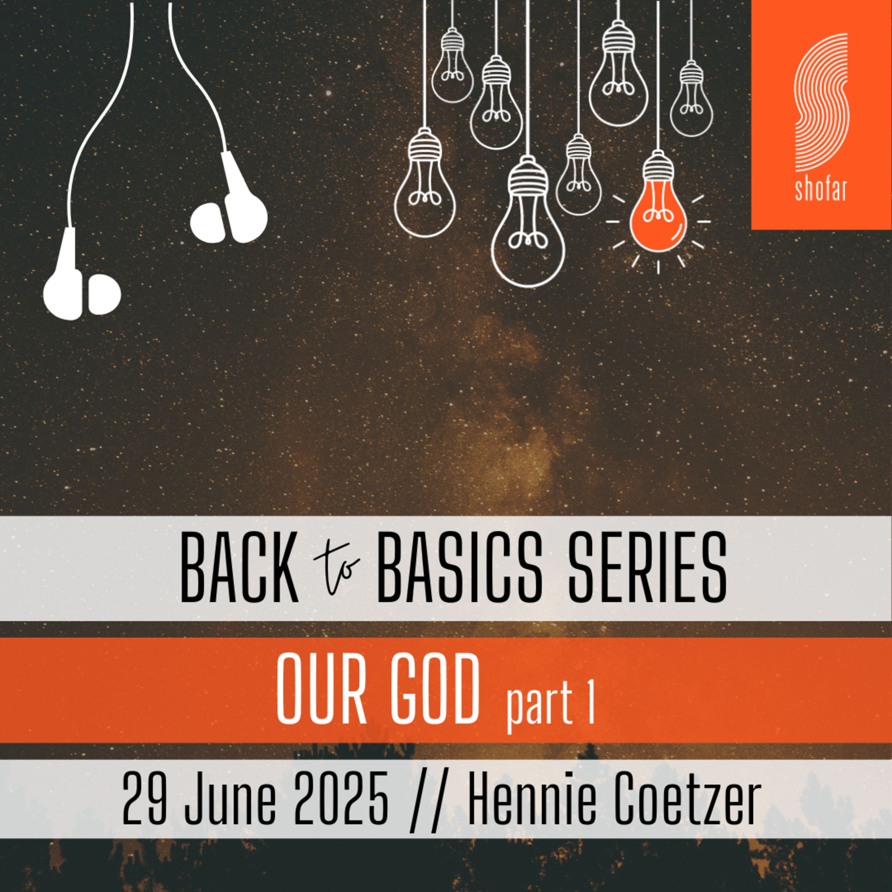 250629 // Our God: An Introduction // Hennie Coetzer