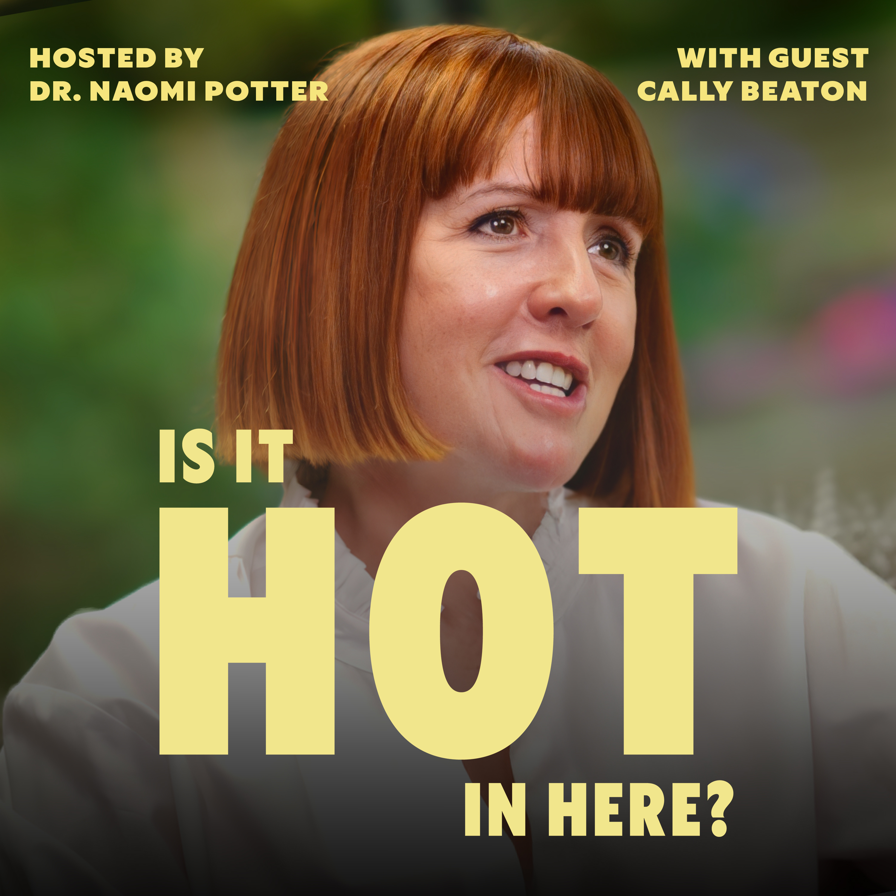 Is It Hot In Here? Menopause Podcast