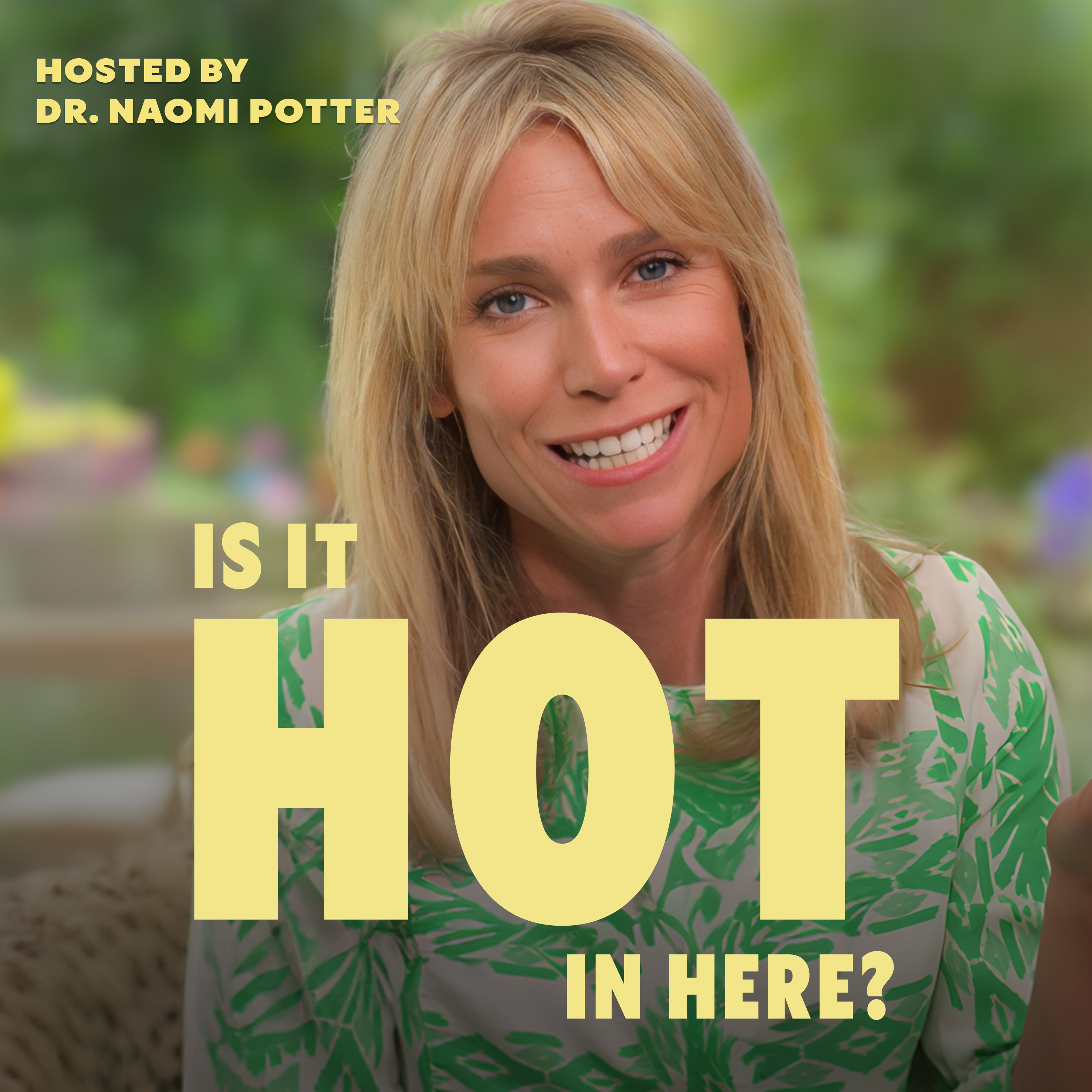 Is It Hot In Here? Midlife Podcast