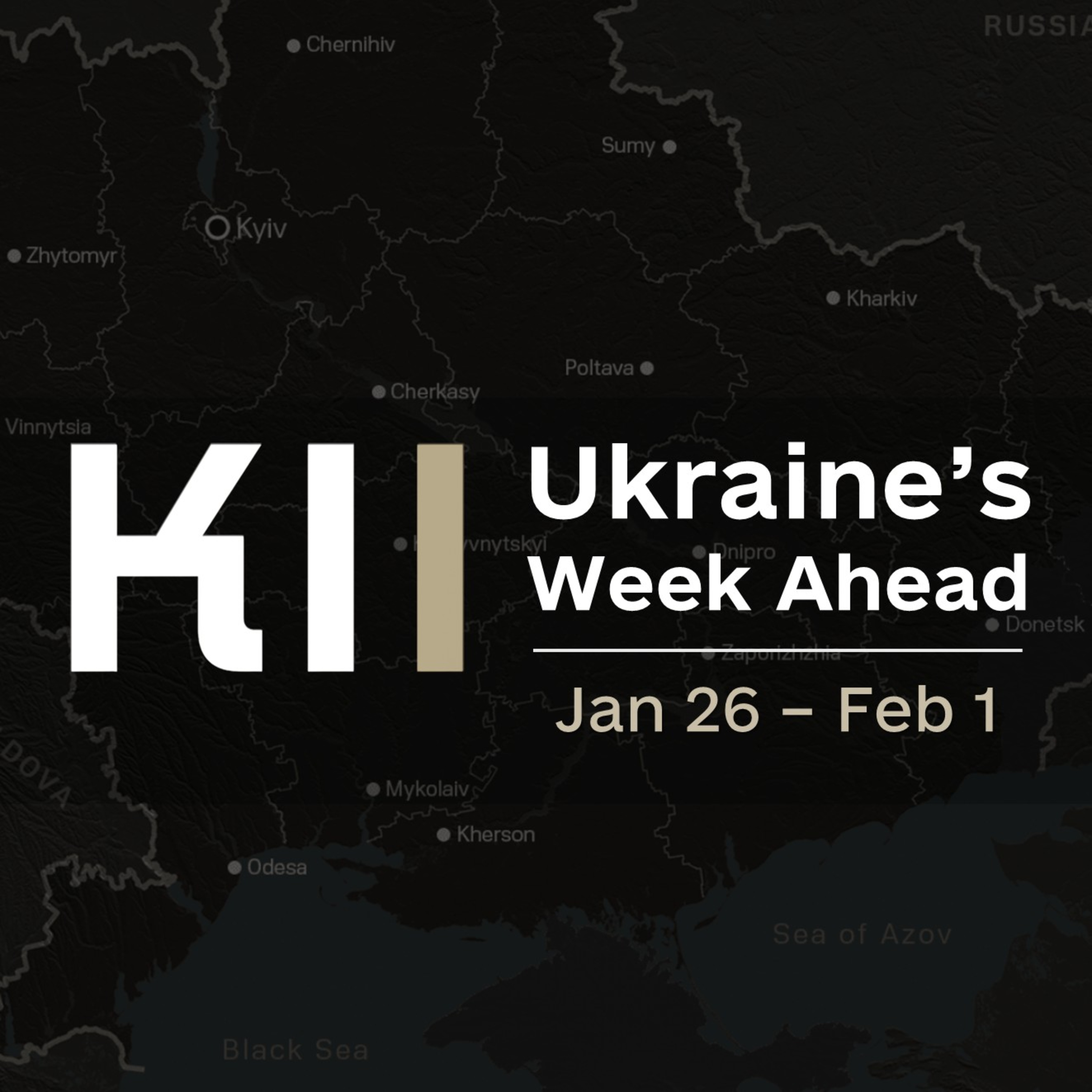 Ukraine’s Week Ahead — Key Developments to Watch (Jan 26– Feb 1, 2026) episode artwork