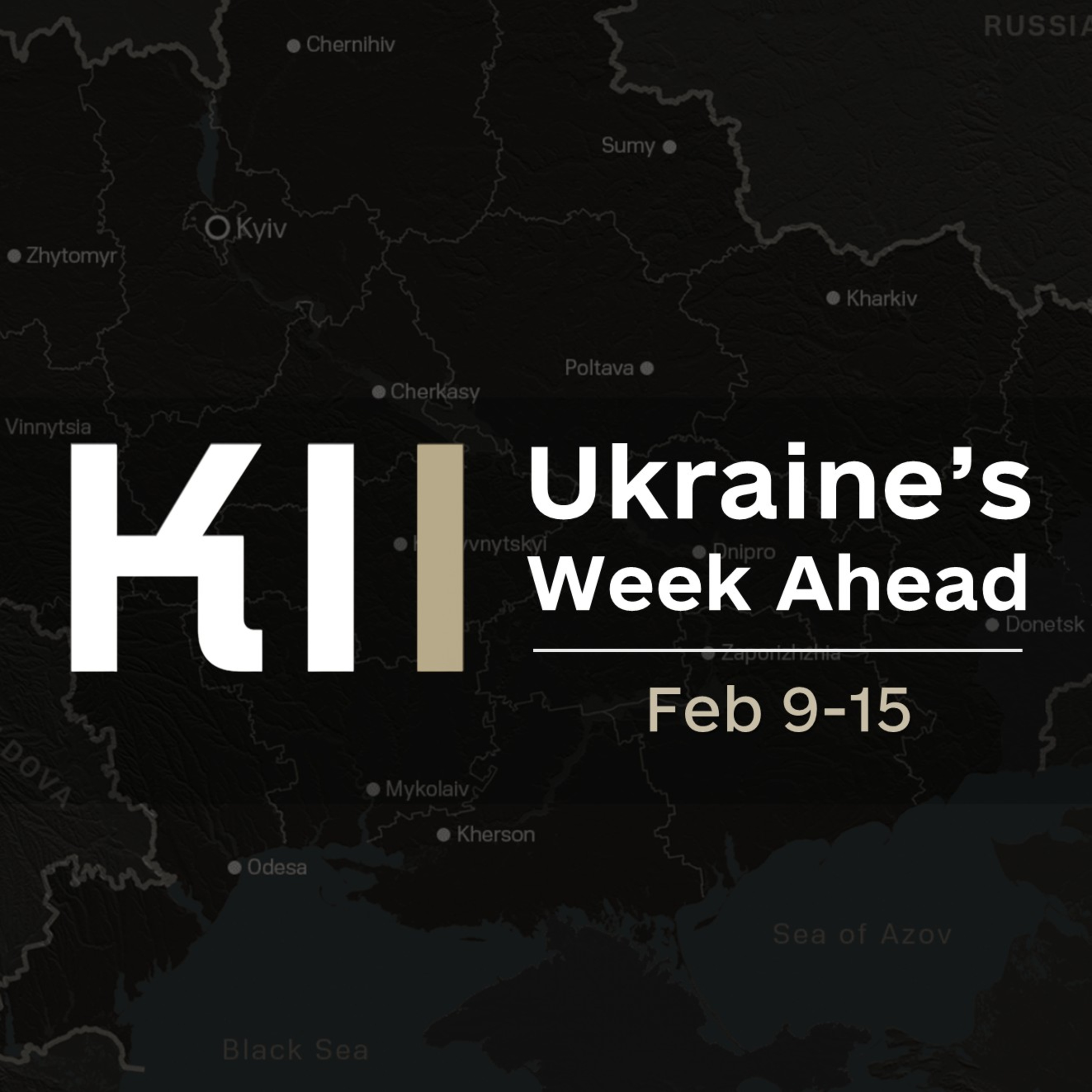 Ukraine’s Week Ahead — Key Developments to Watch (Feb 9–15, 2026) episode artwork