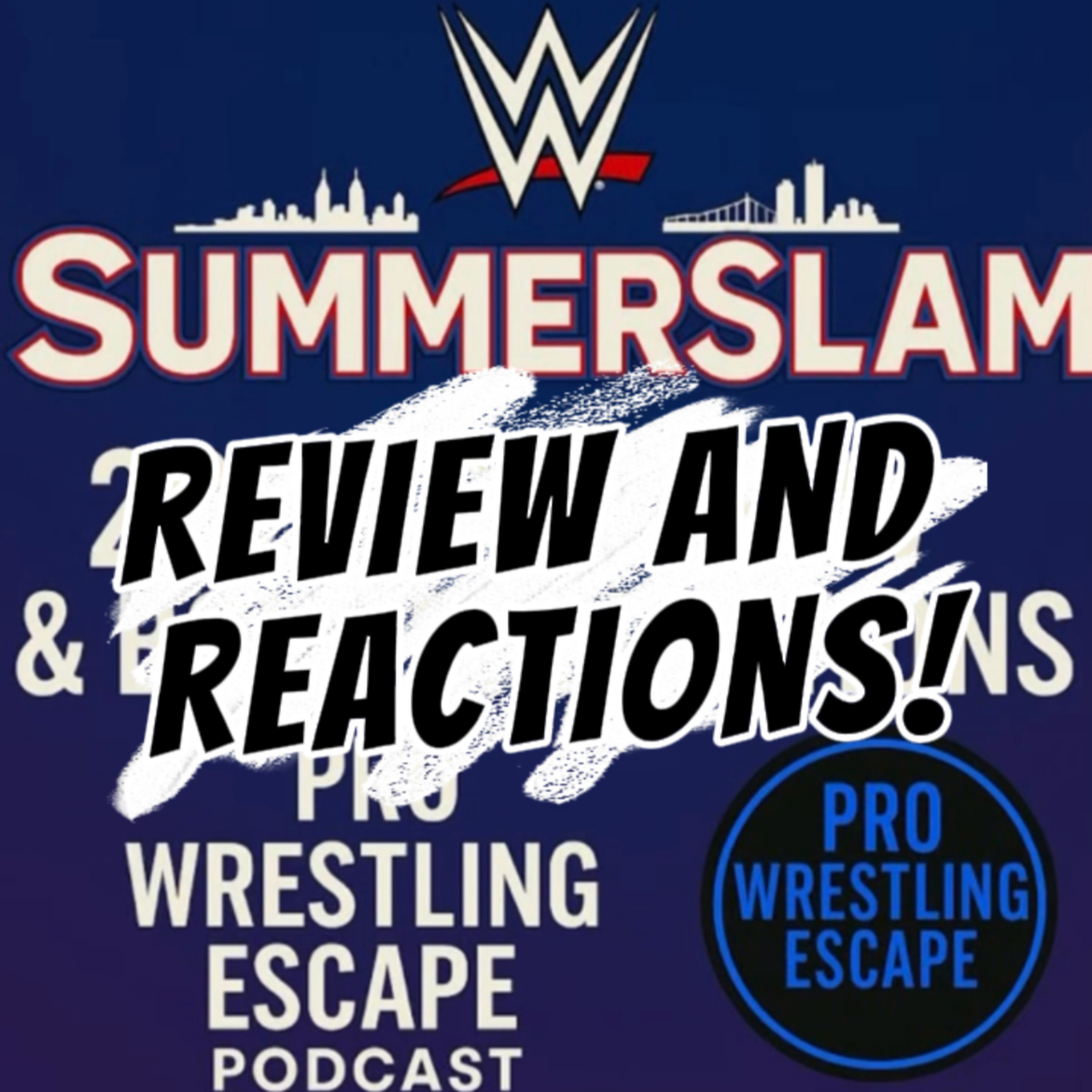 WWE SummerSlam 2025 Review & Fan Reactions – Pro Wrestling Escape Podcast