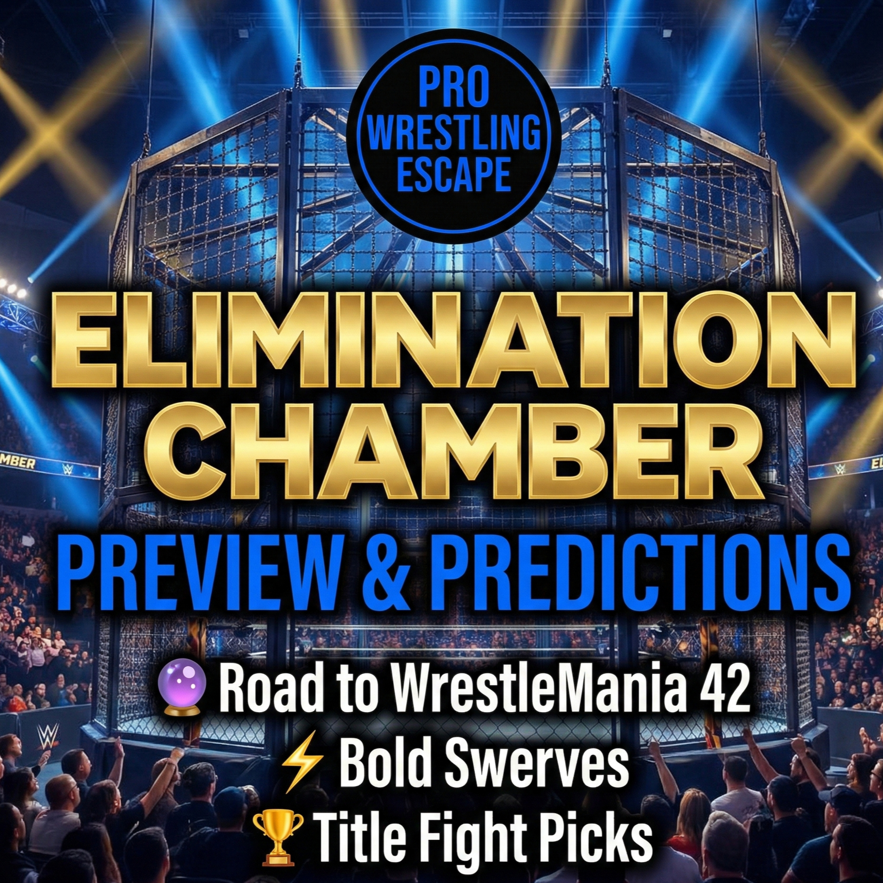 WWE Elimination Chamber 2026 Preview: Full Card Predictions & WrestleMania 42 Implications