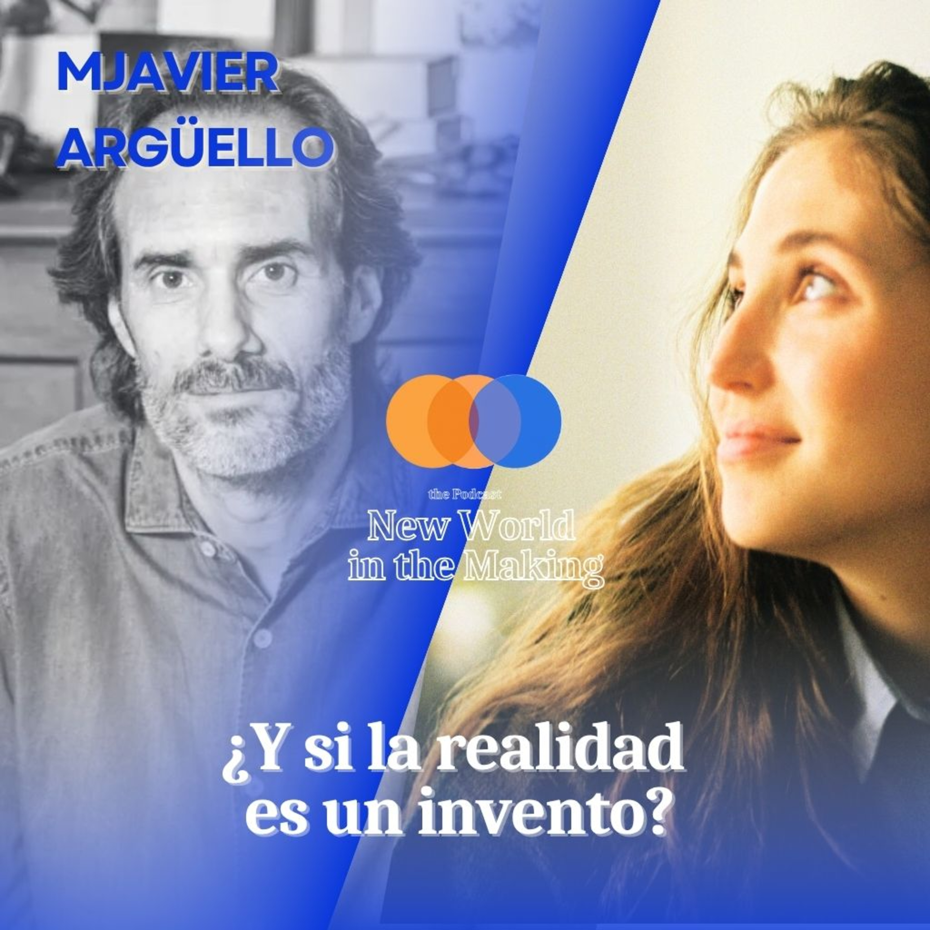 ¿Y si la realidad es un invento? – Javier Argüello