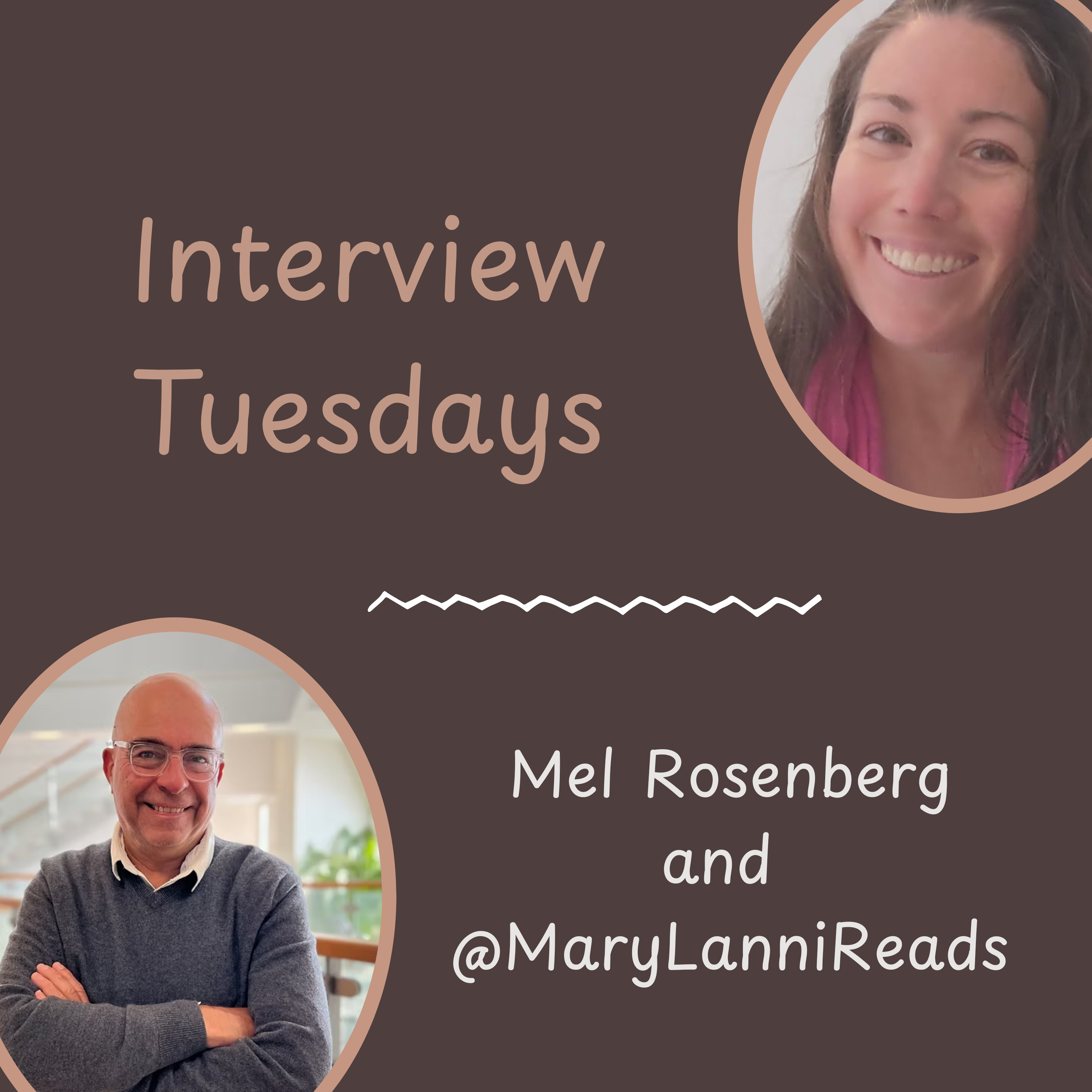 Interview Tuesdays: Mel Rosenberg with @MaryLanniReads episode artwork