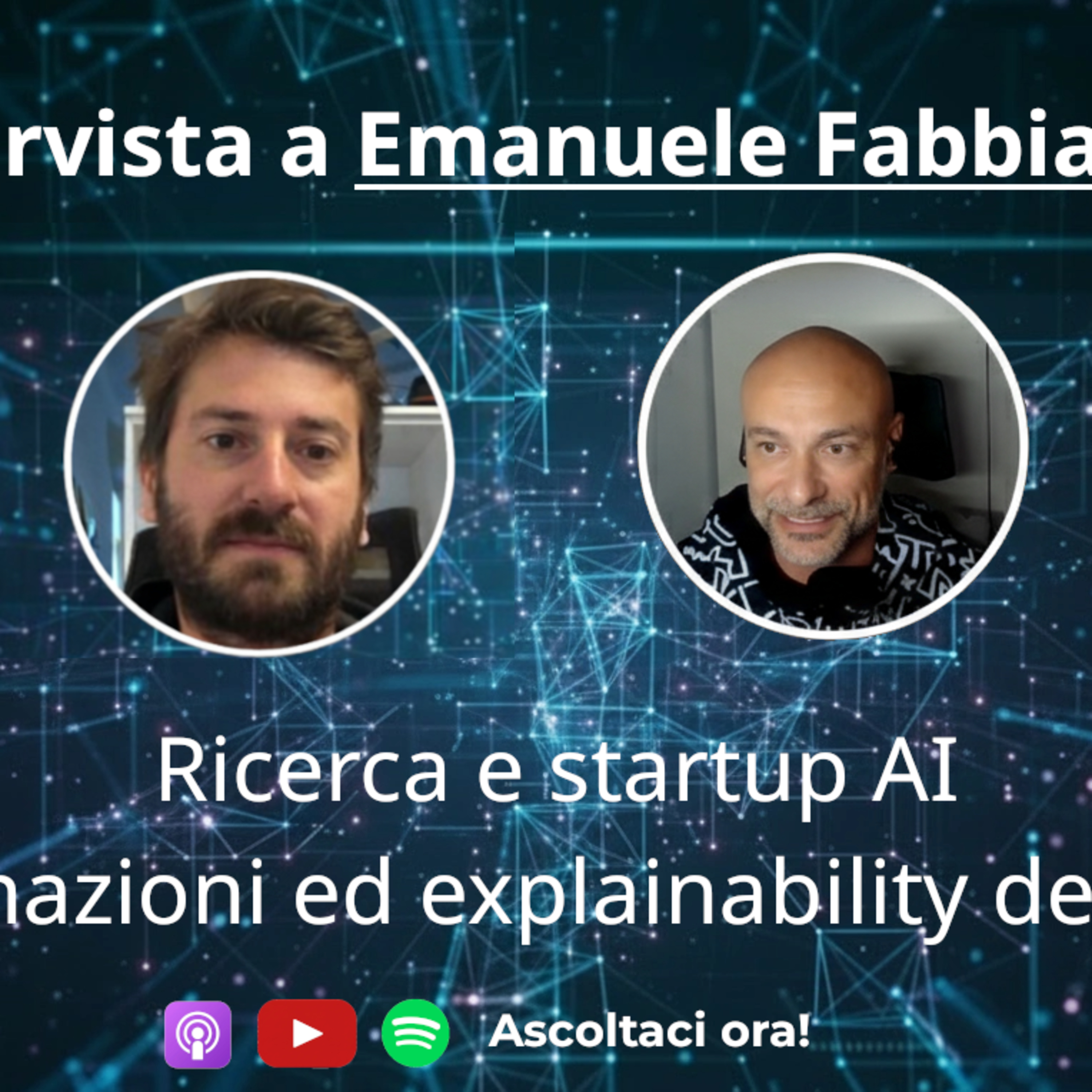 Intervista a Emanuele Fabbiani: ricerca e startup AI; allucinazioni ed explainability degli LLM episode artwork