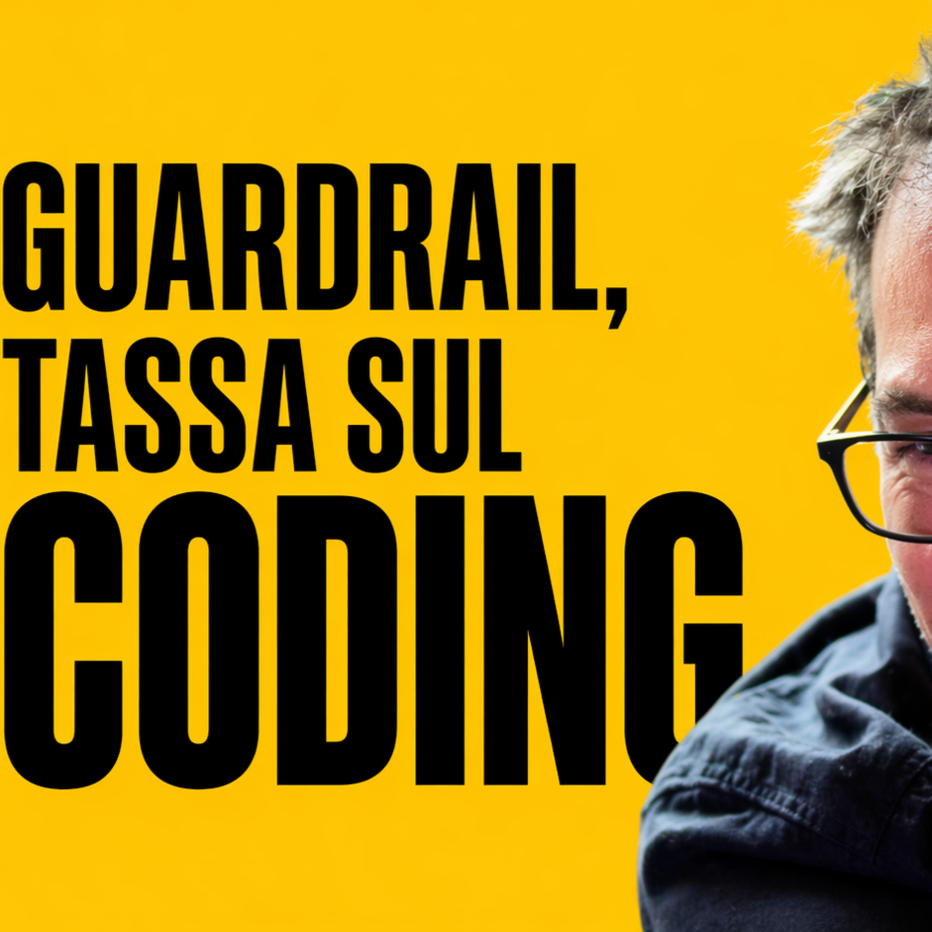 I guardrail degli LLM sono una tassa sul coding episode artwork