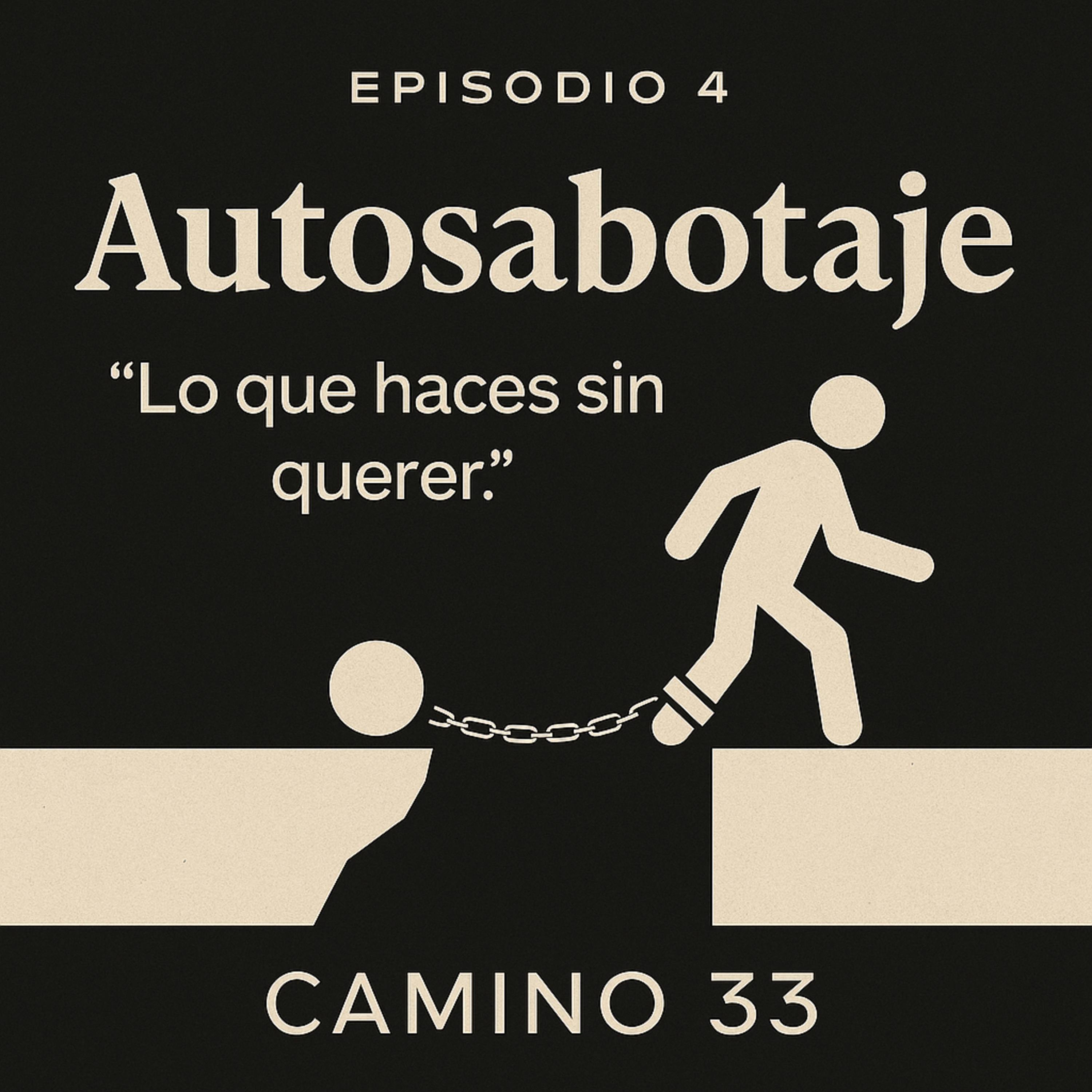 Episodio 4 - Autosabotaje: lo que haces sin querer episode artwork